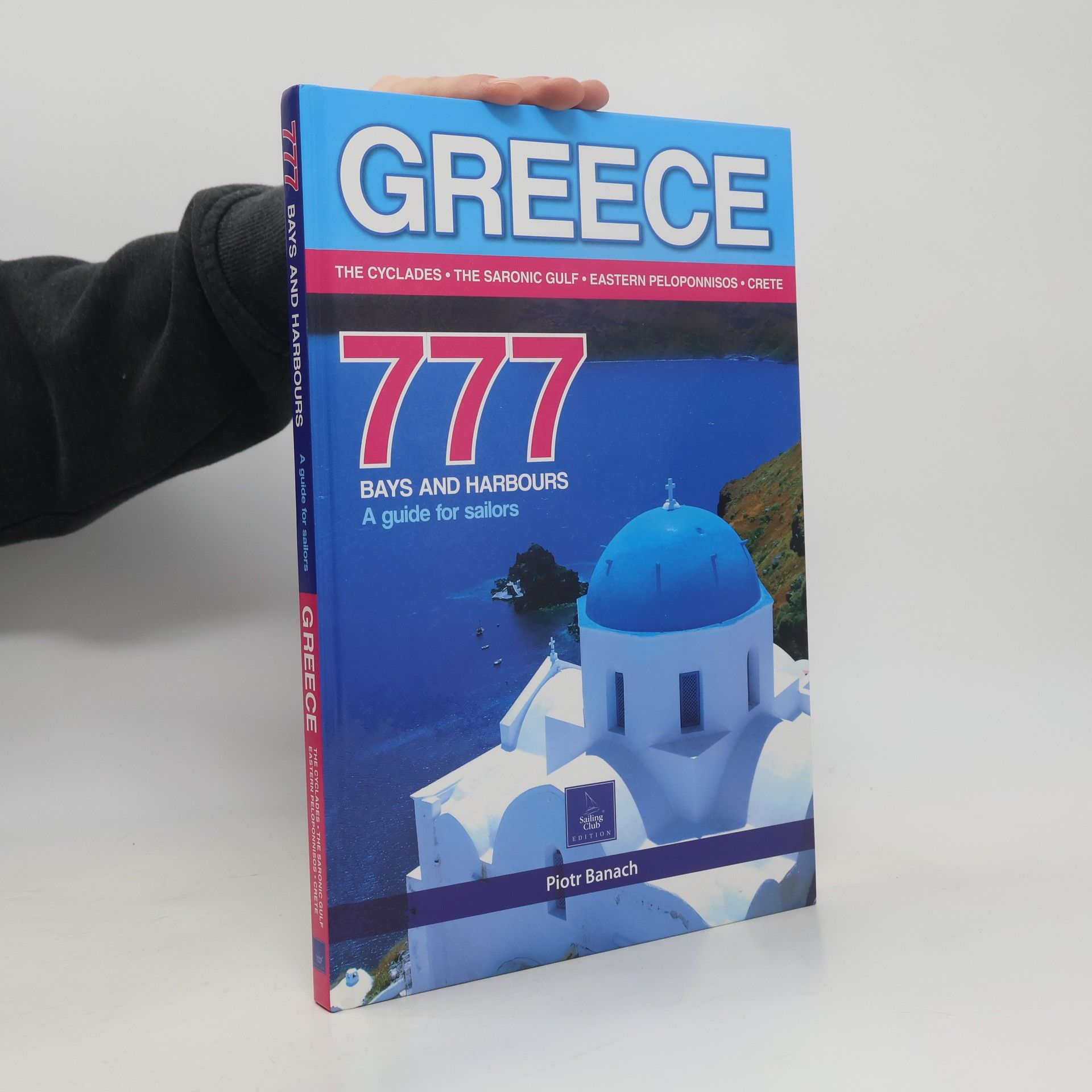 Piotr Banach Greece. 777 Bays and Harbours. A Guide for Sailors