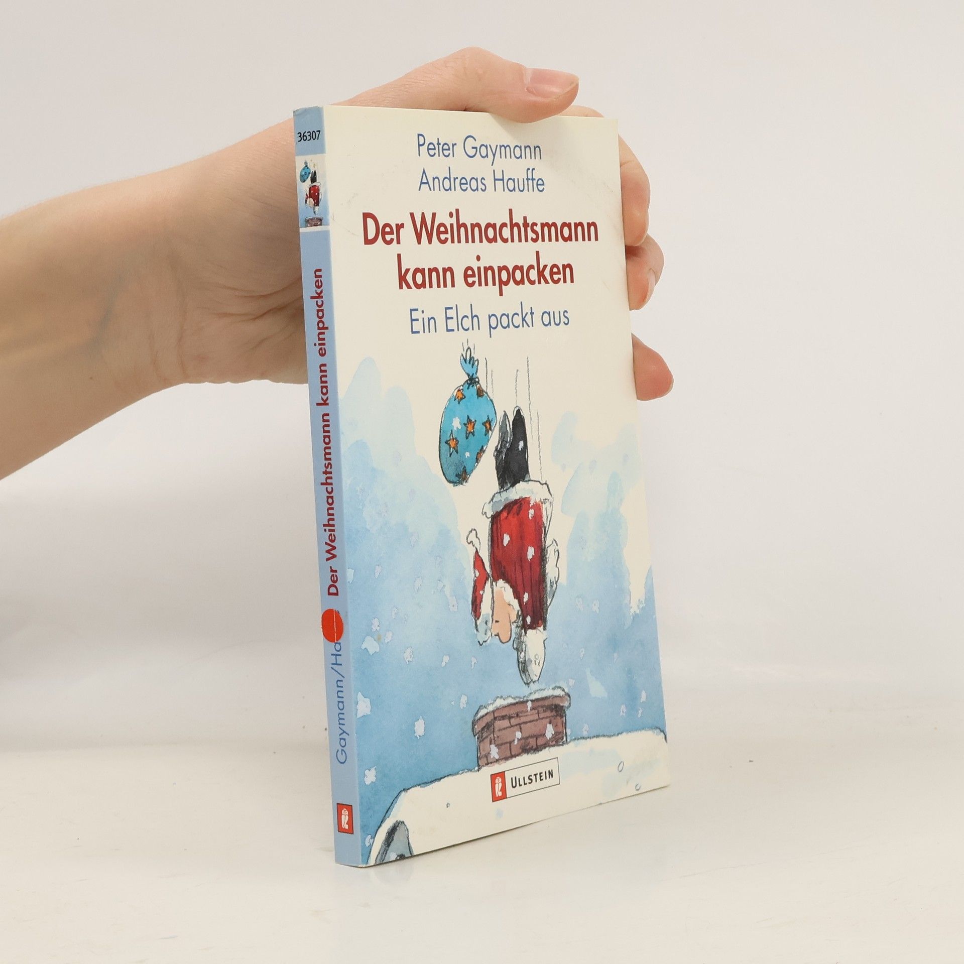 Andreas Hauffe Der Weihnachtsmann kann einpacken. Ein Elch packt aus.