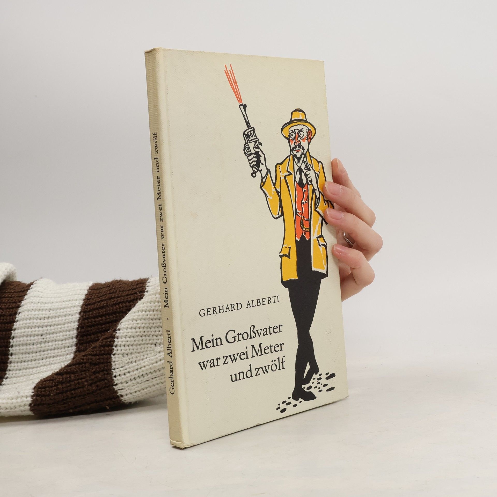 Gerhard Alberti Mein Großvater war zwei Meter und zwölf