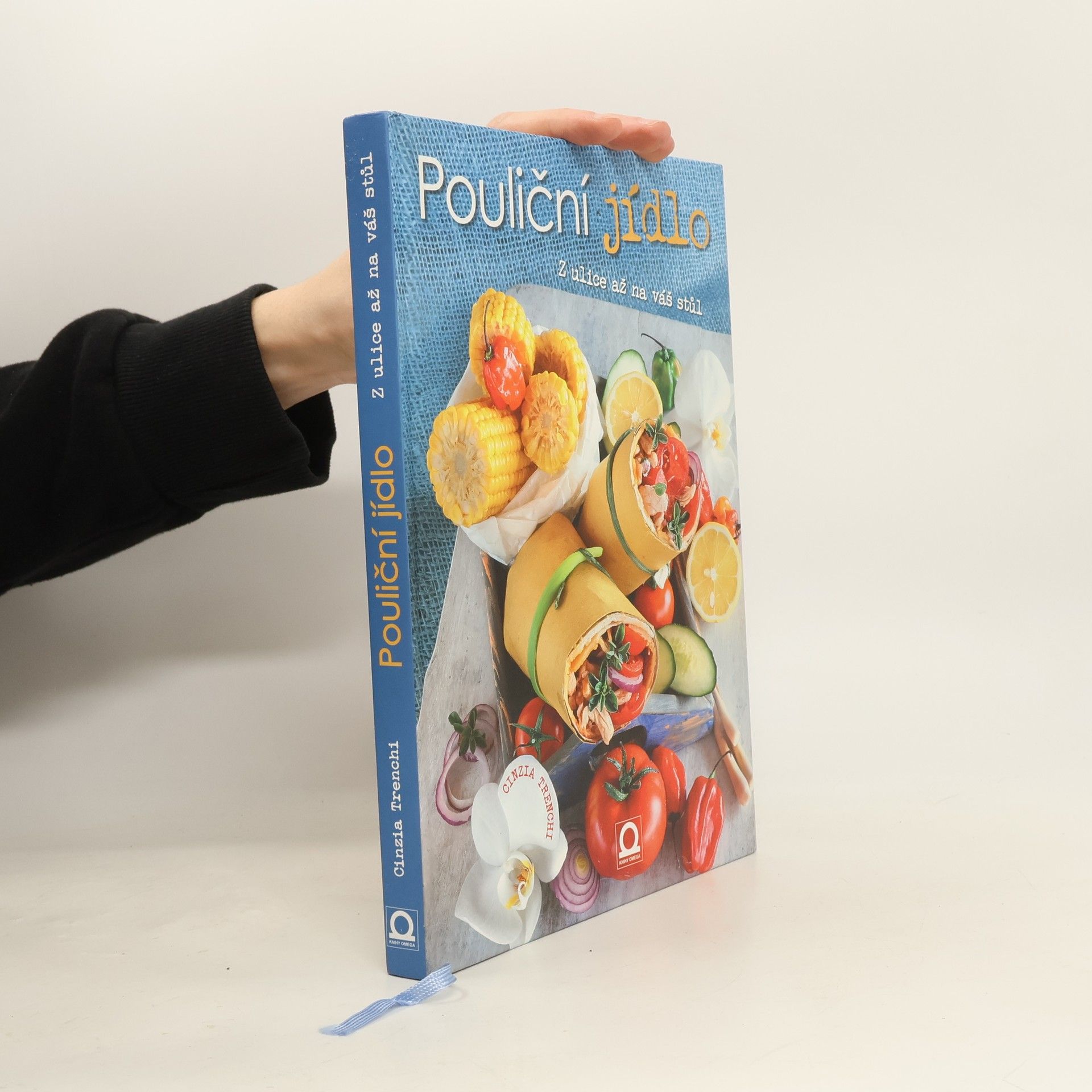 Cinzia Trenchi Pouliční jídlo : z ulice až na váš stůl