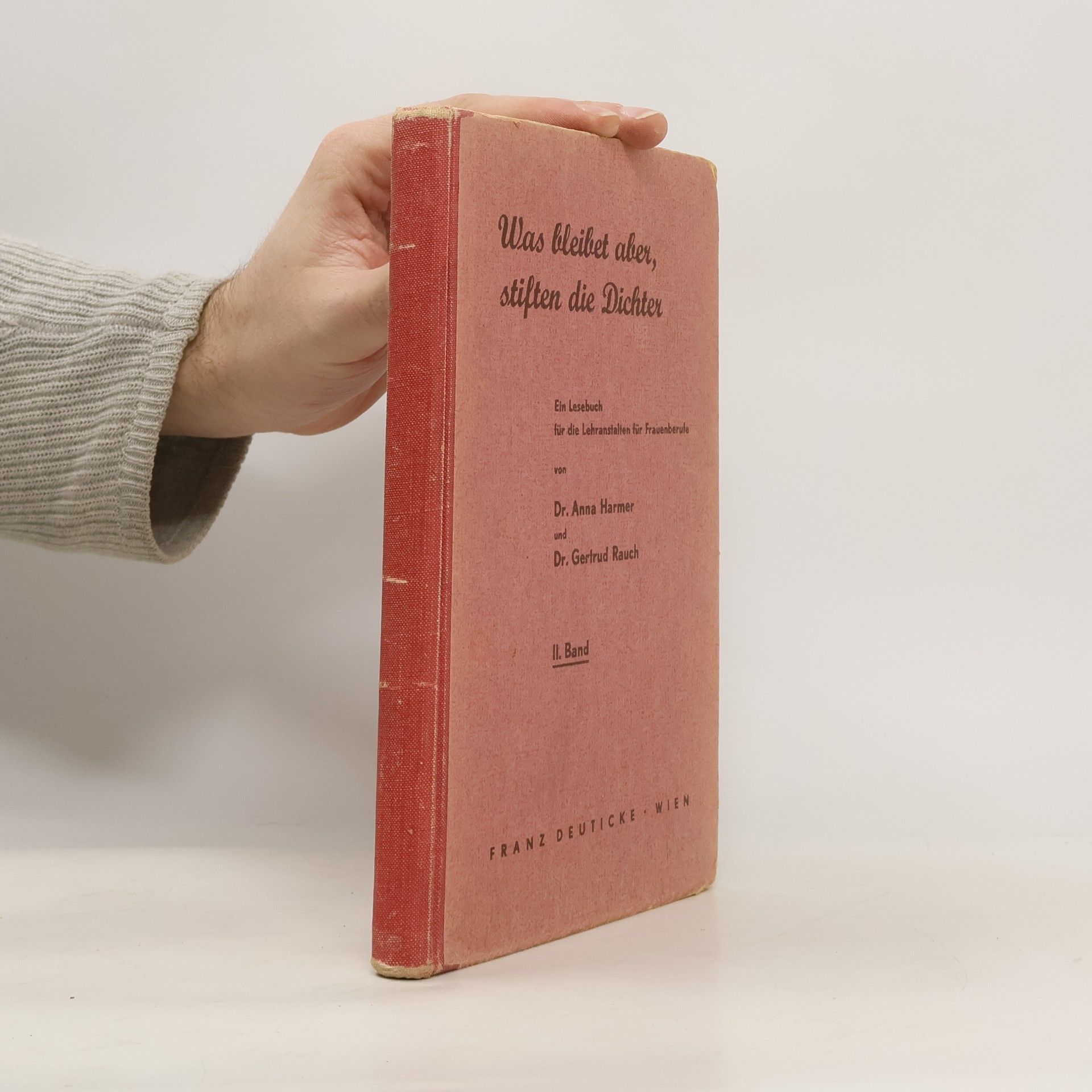 Gertrud Rauch Was bleibet aber, stiften die Dichter