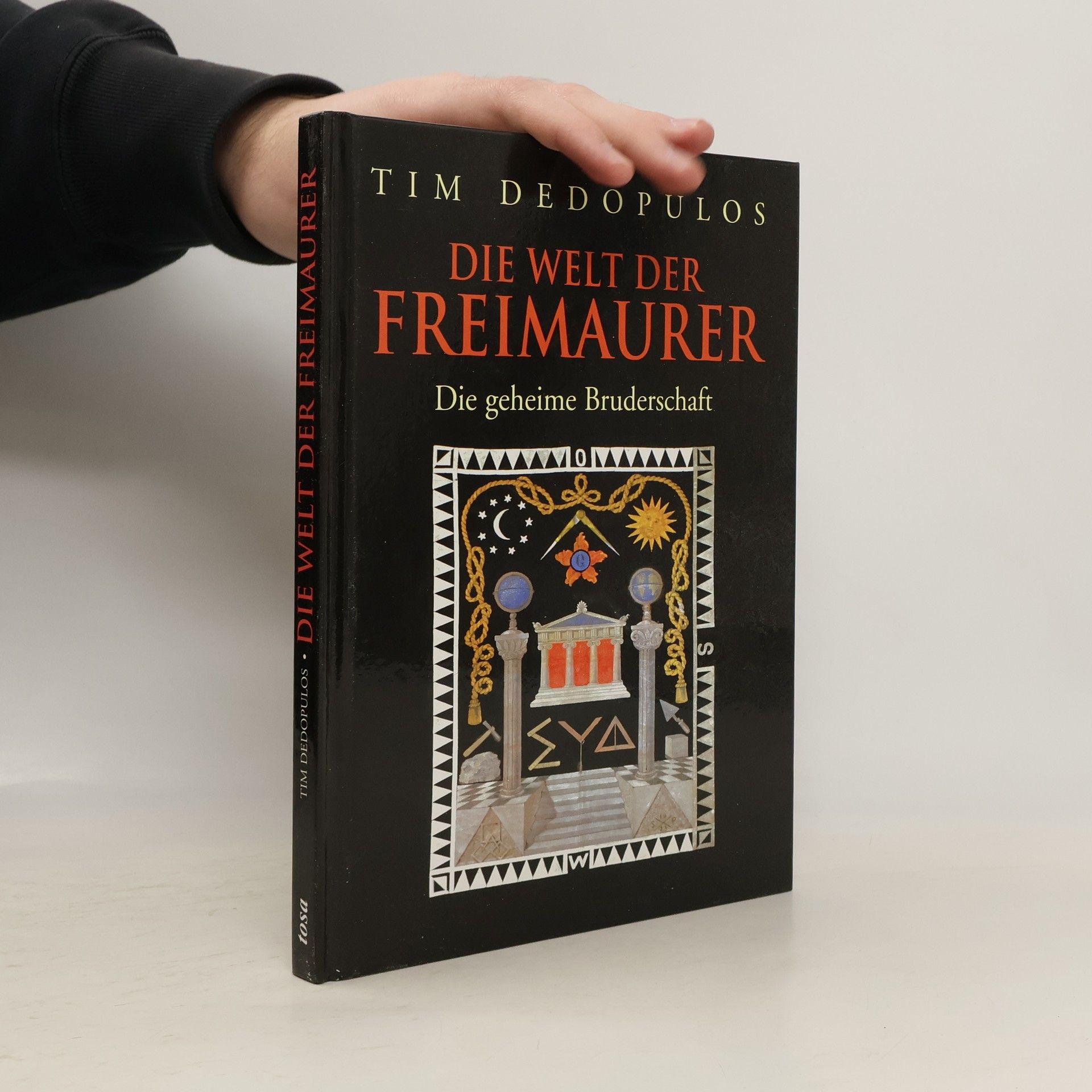 Tim Dedopulos Die Welt der Freimaurer