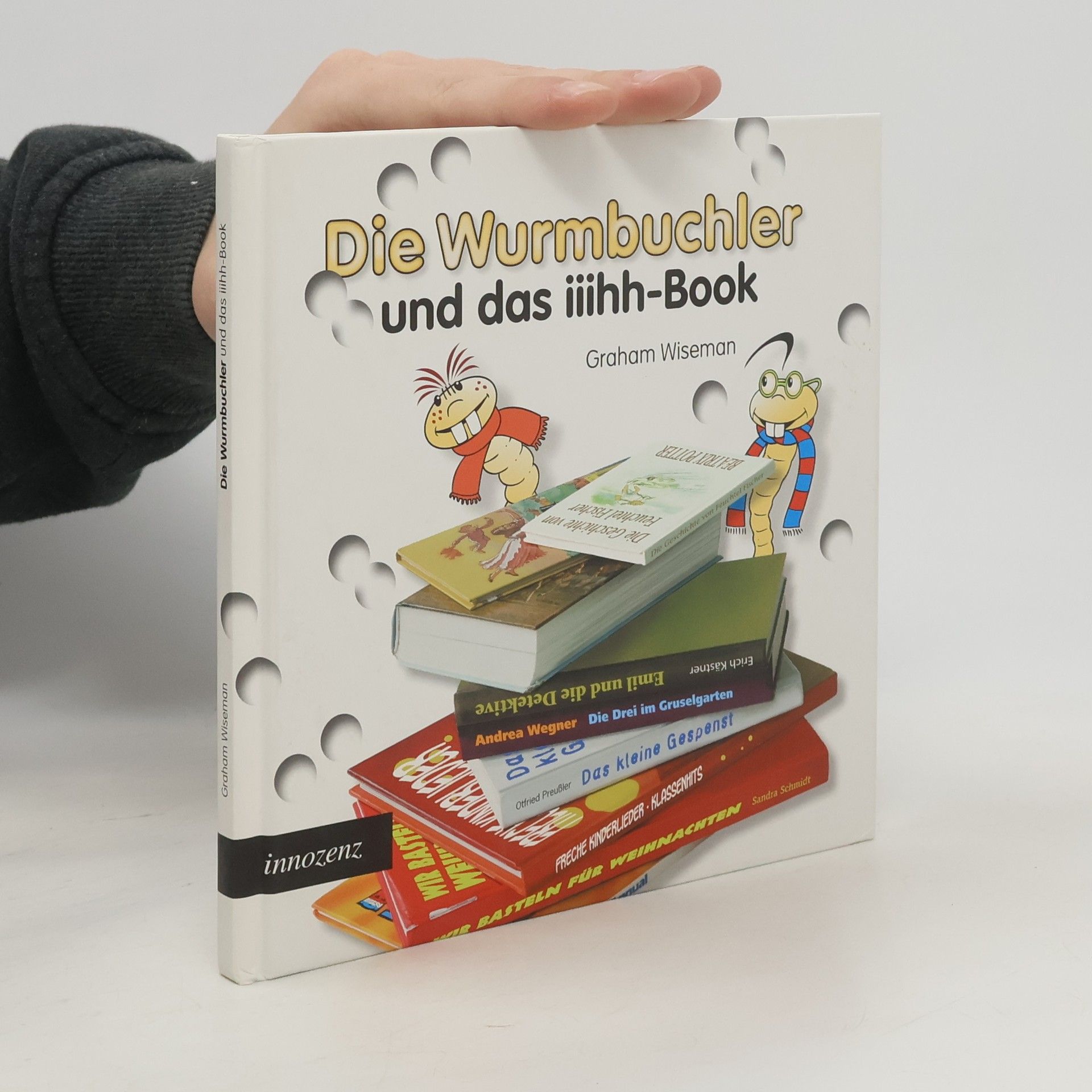 Die Wurmbuchler und das iiihh-Book