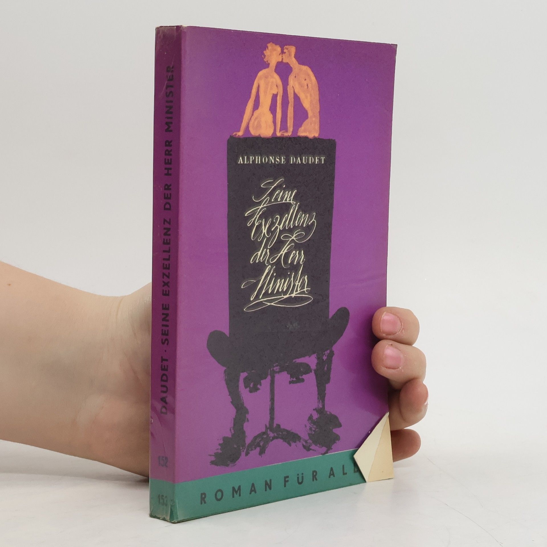 Alphonse Daudet Seine Exzellenz der Herr Minister
