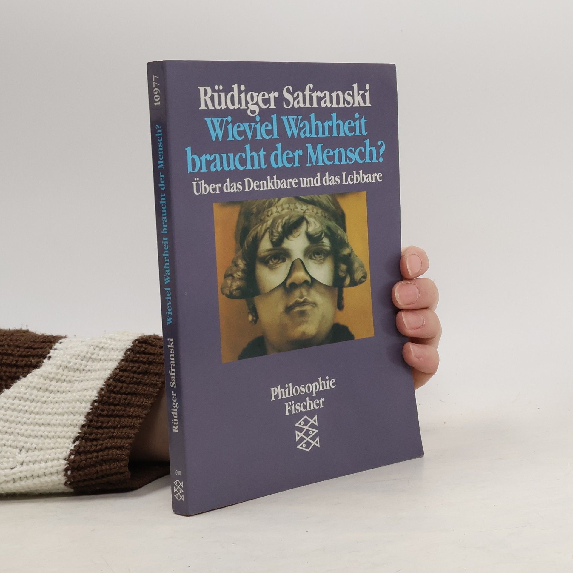 Rüdiger Safranski Wieviel Wahrheit braucht der Mensch?