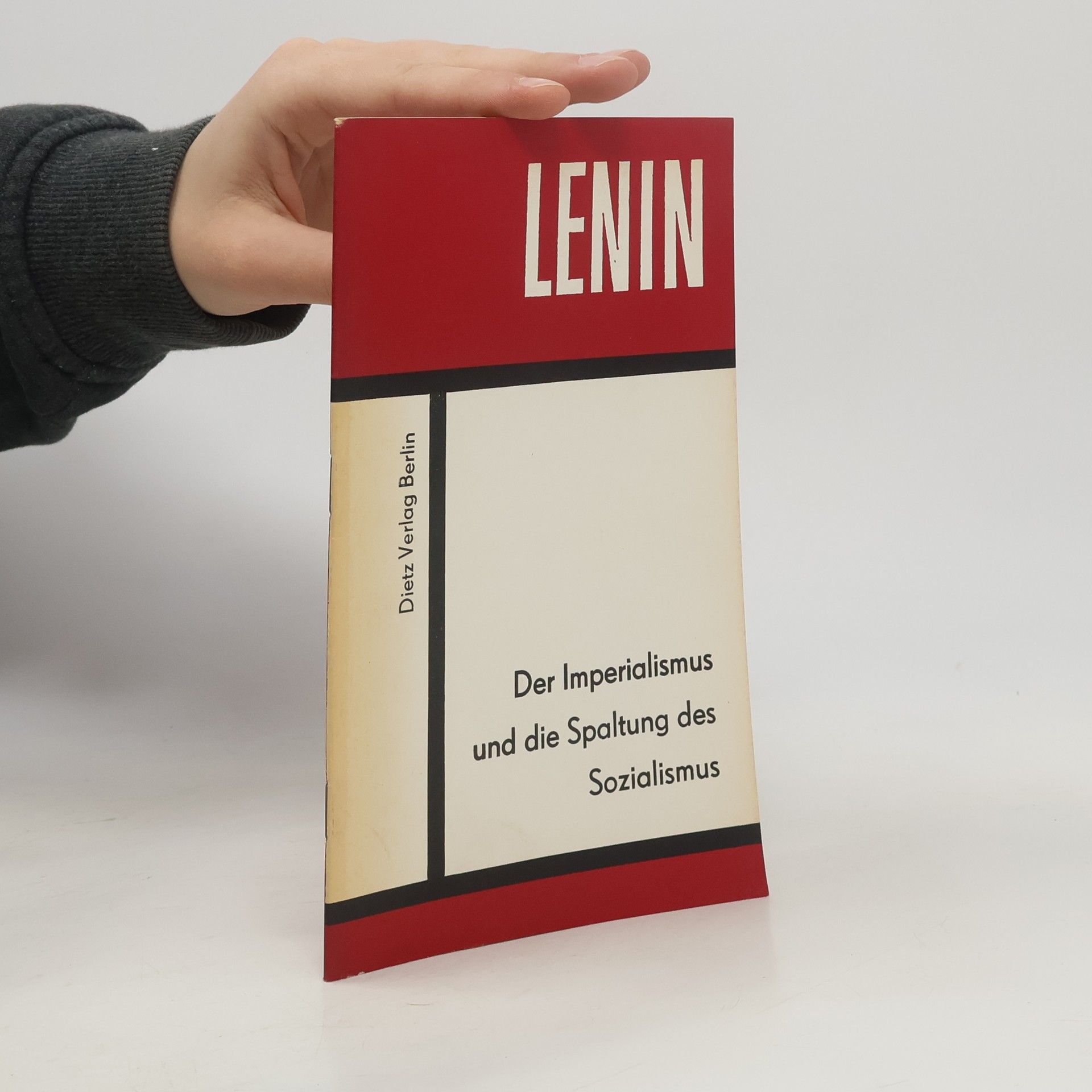 Vladimir Iljič Lenin Der Imperialismus und die Spaltung des Sozialismus