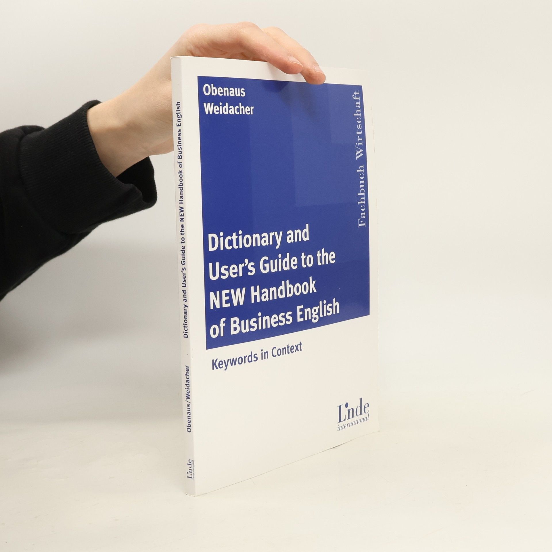 Wolfgang Obenaus Dictionary and User's Guide to the New Handbook of Business English