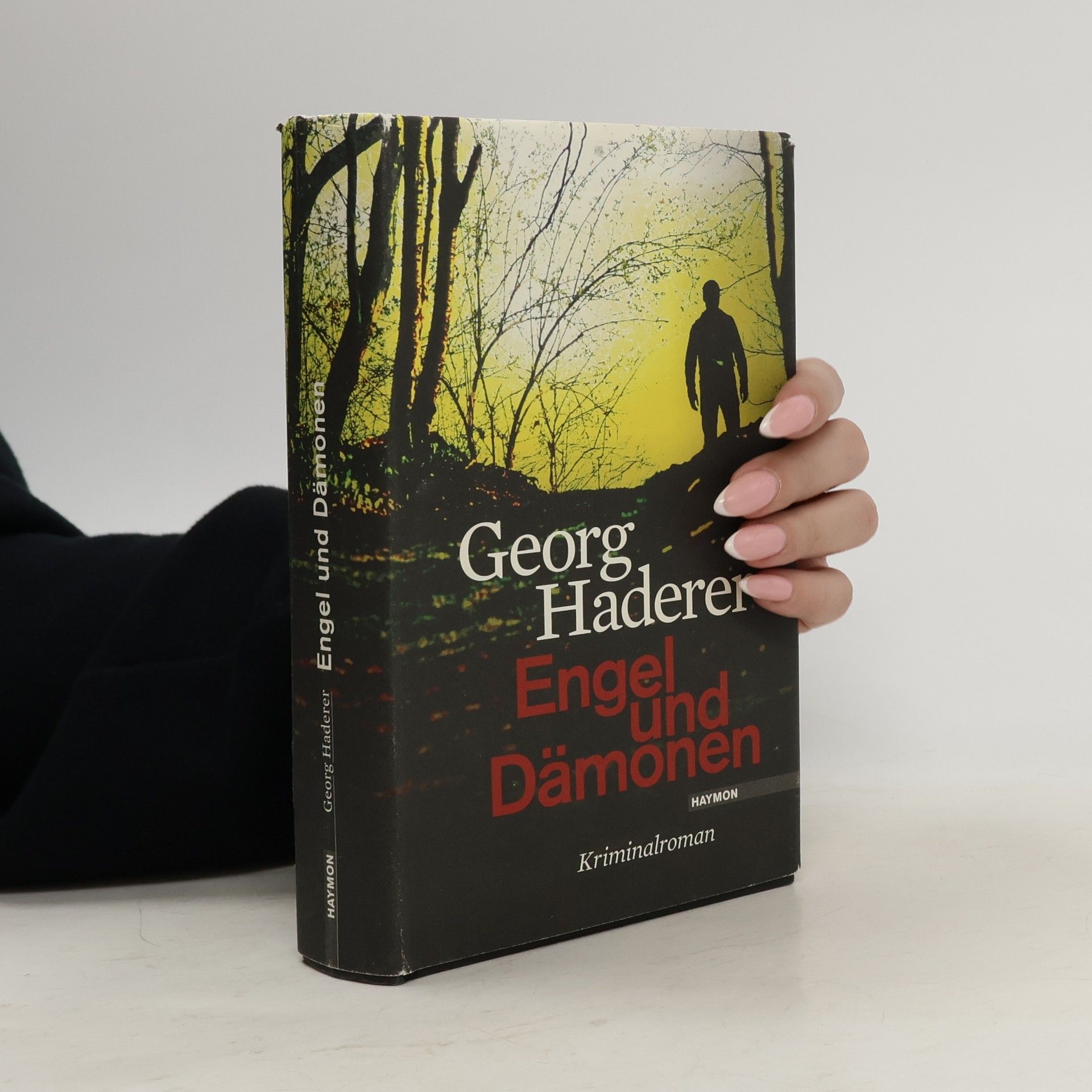 Georg Haderer Engel und Dämonen