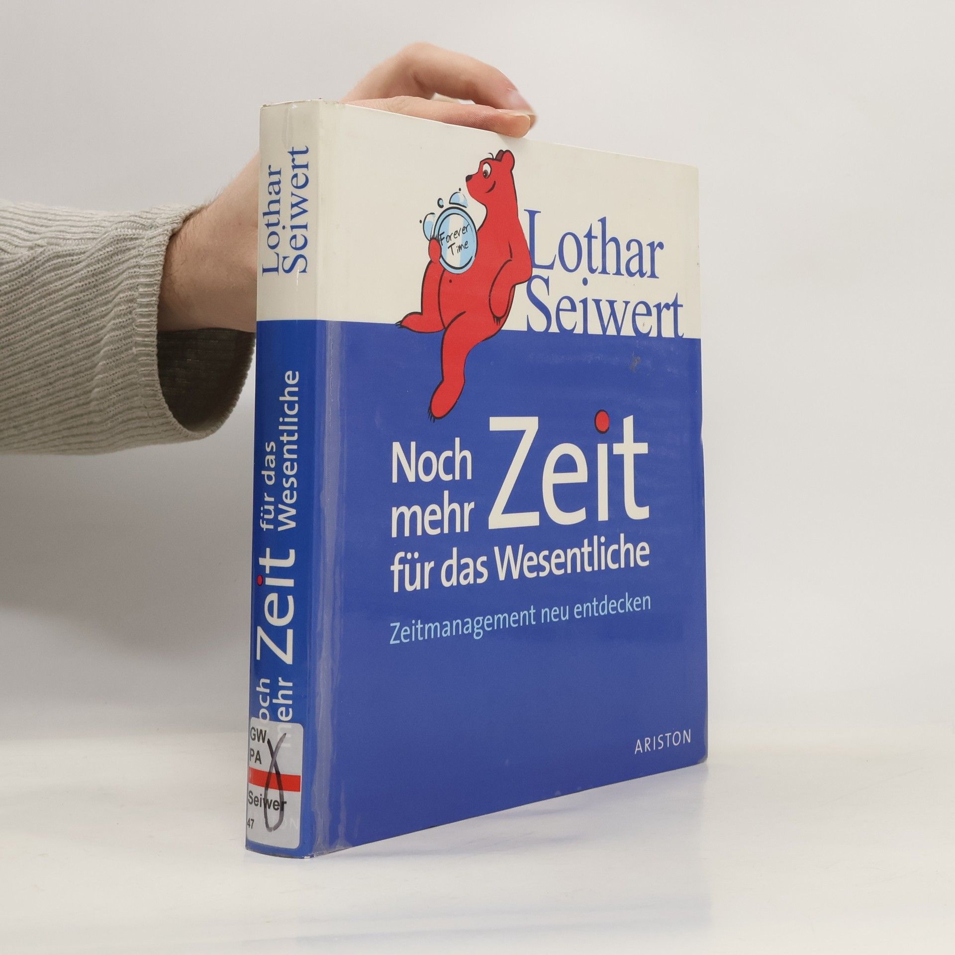 Lothar Seiwert Noch mehr Zeit für das Wesentliche