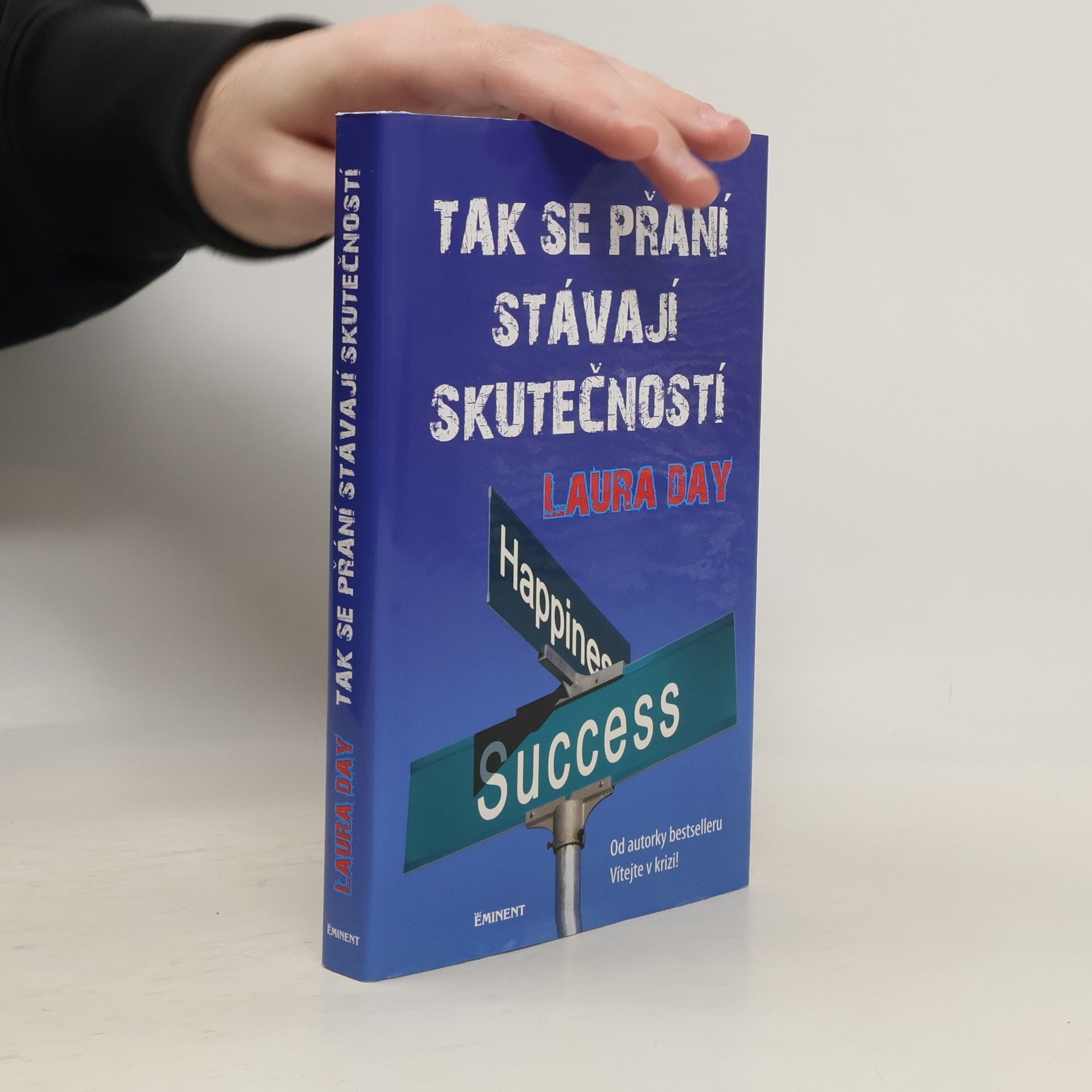 Tak se přání stávají skutečností : praktický návod, jak rozvinout vlastní intuici