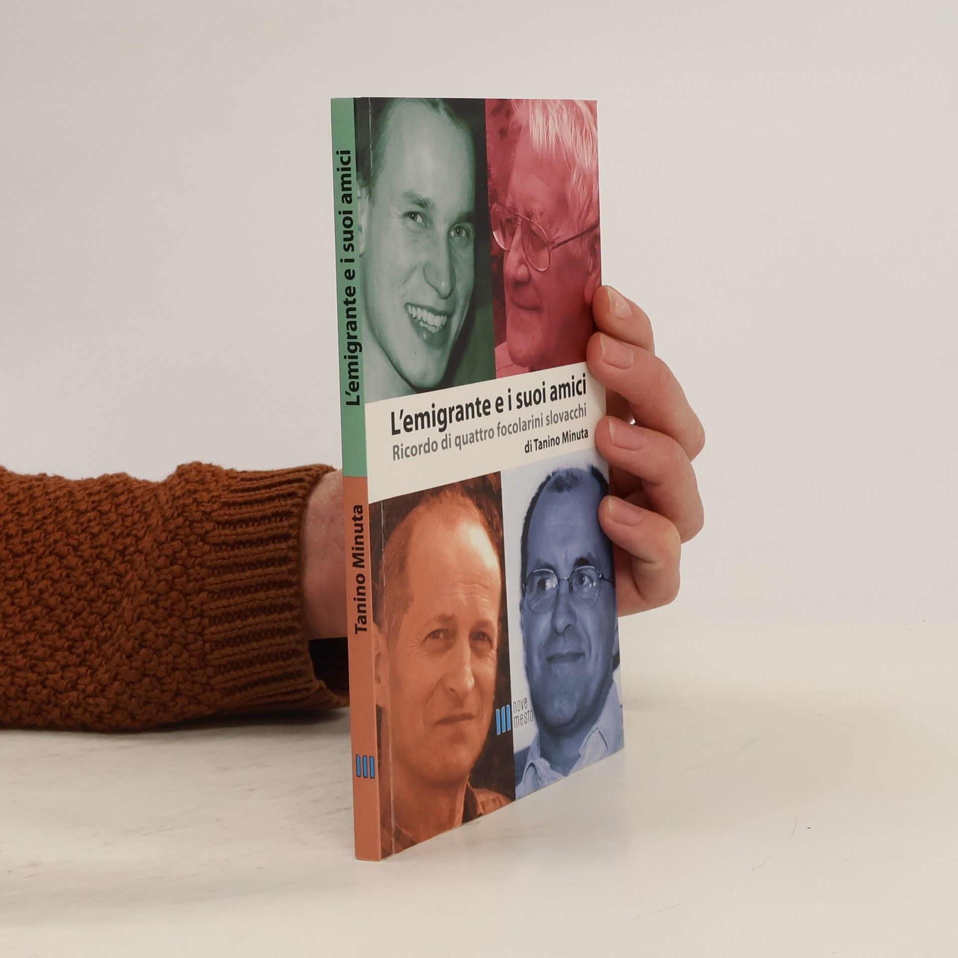 L´emigrante e i suoi amici : ricordo di quattro focolarini slovacchi