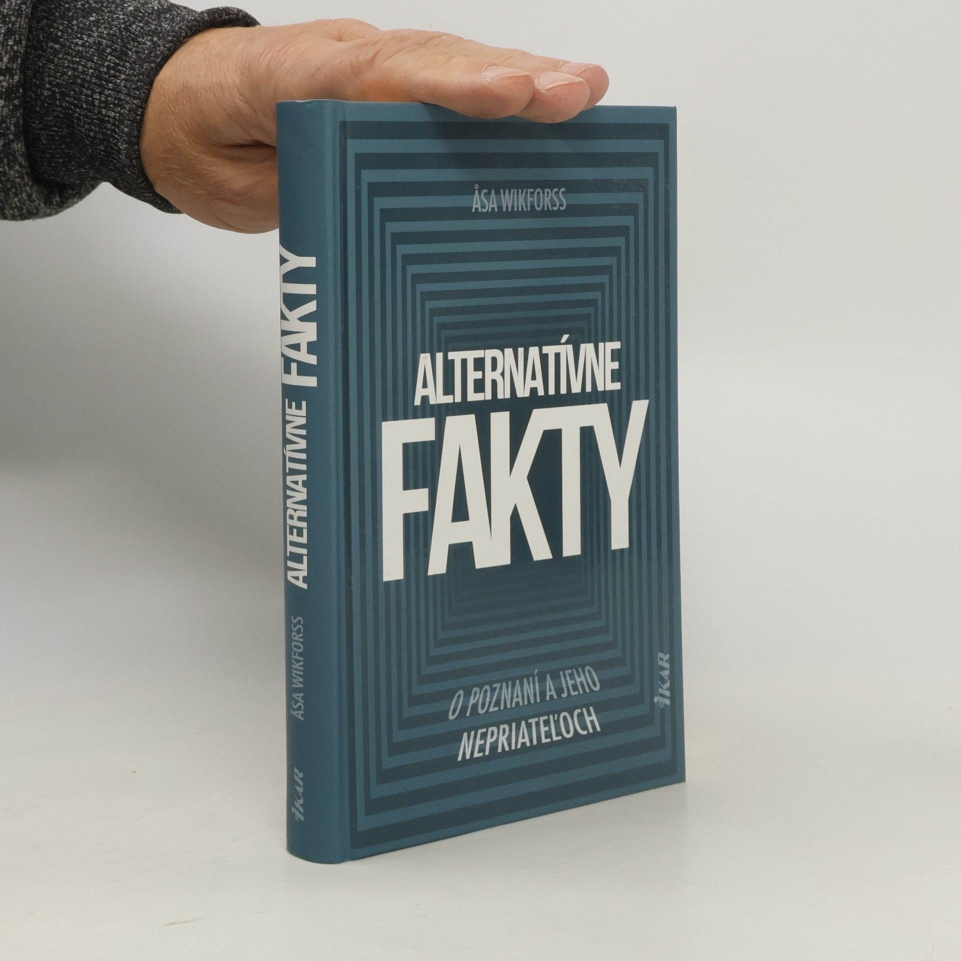 Åsa Wikforss Alternatívne fakty: O poznaní a jeho nepriateľoch