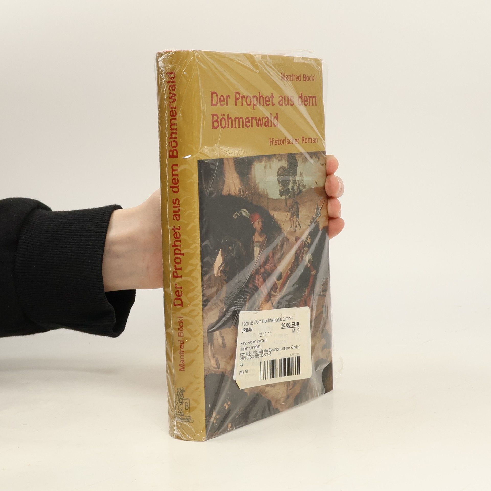 Manfred Böckl Der Prophet aus dem Böhmerwald