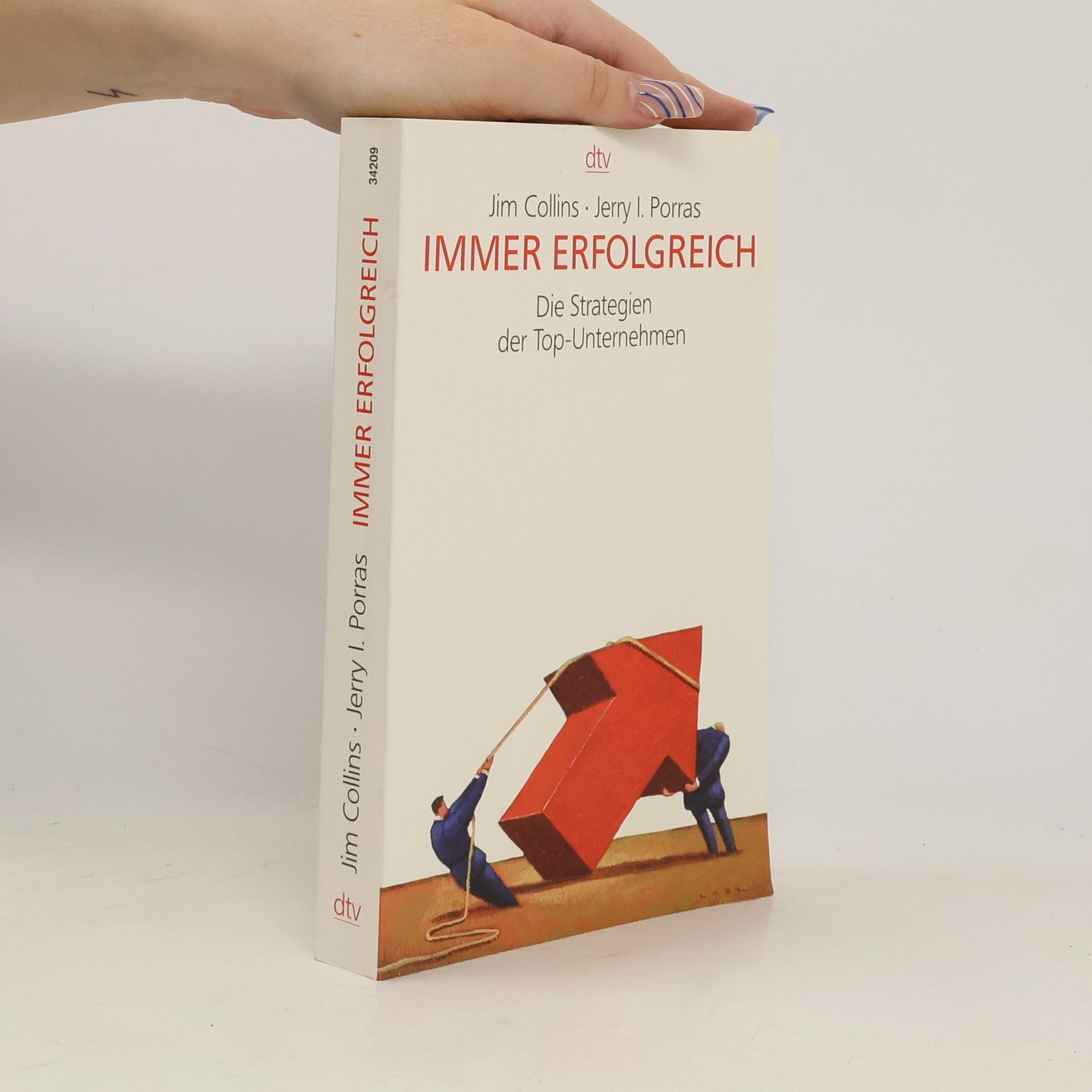 Immer erfolgreich. Die Strategien der Top-Unternehmen