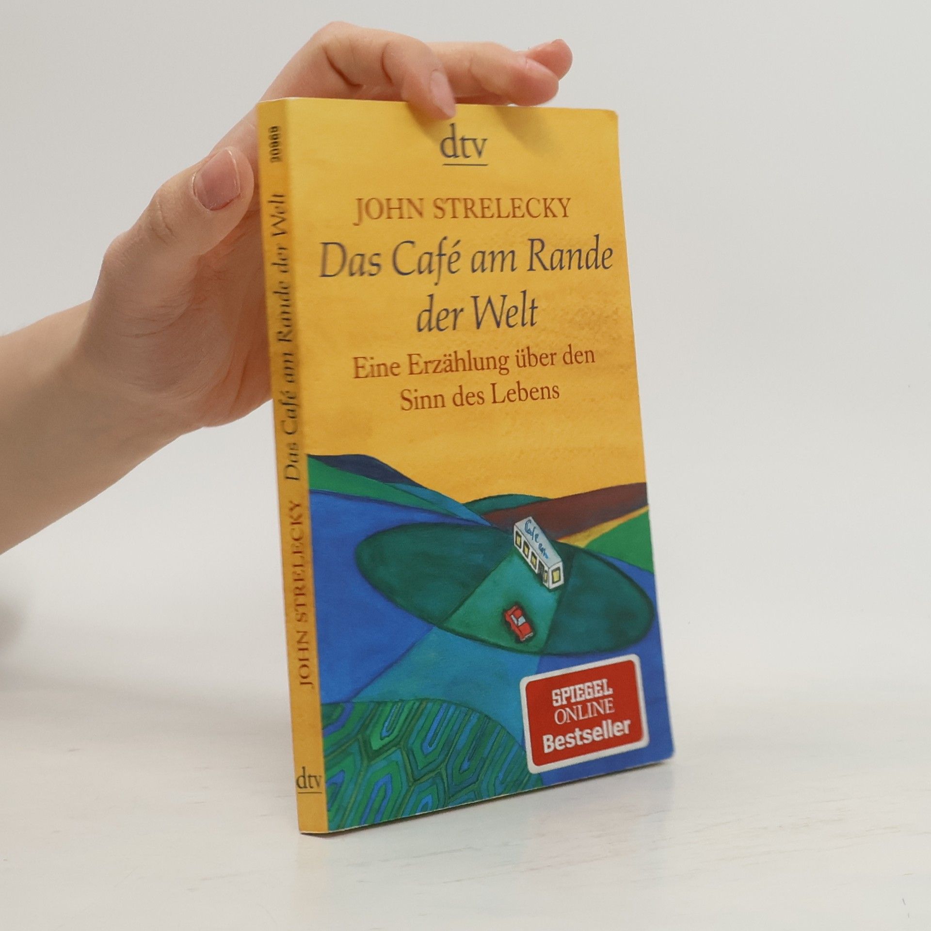 John Strelecky Das Café am Rande der Welt