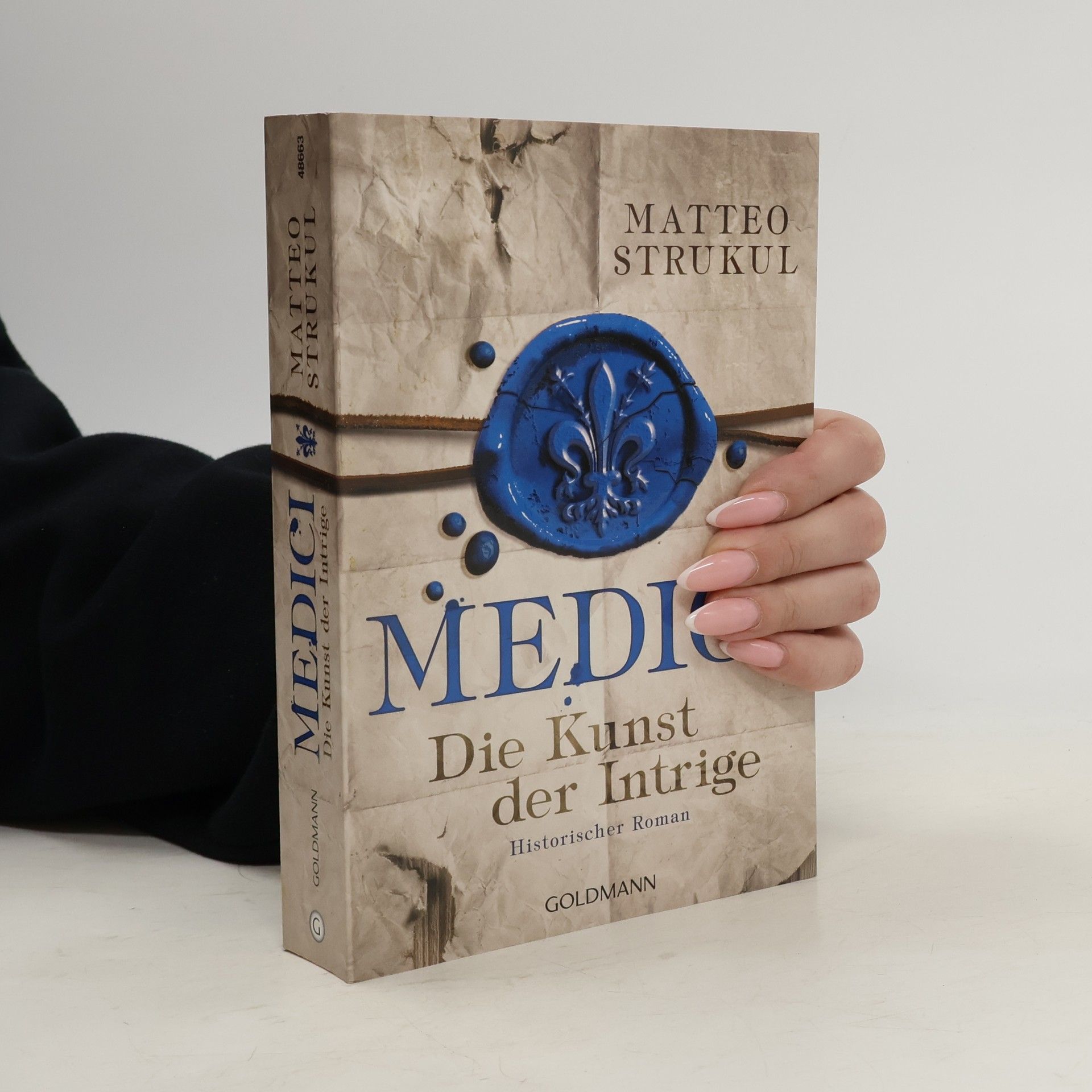 Matteo Strukul Medici. Die Kunst der Intrige