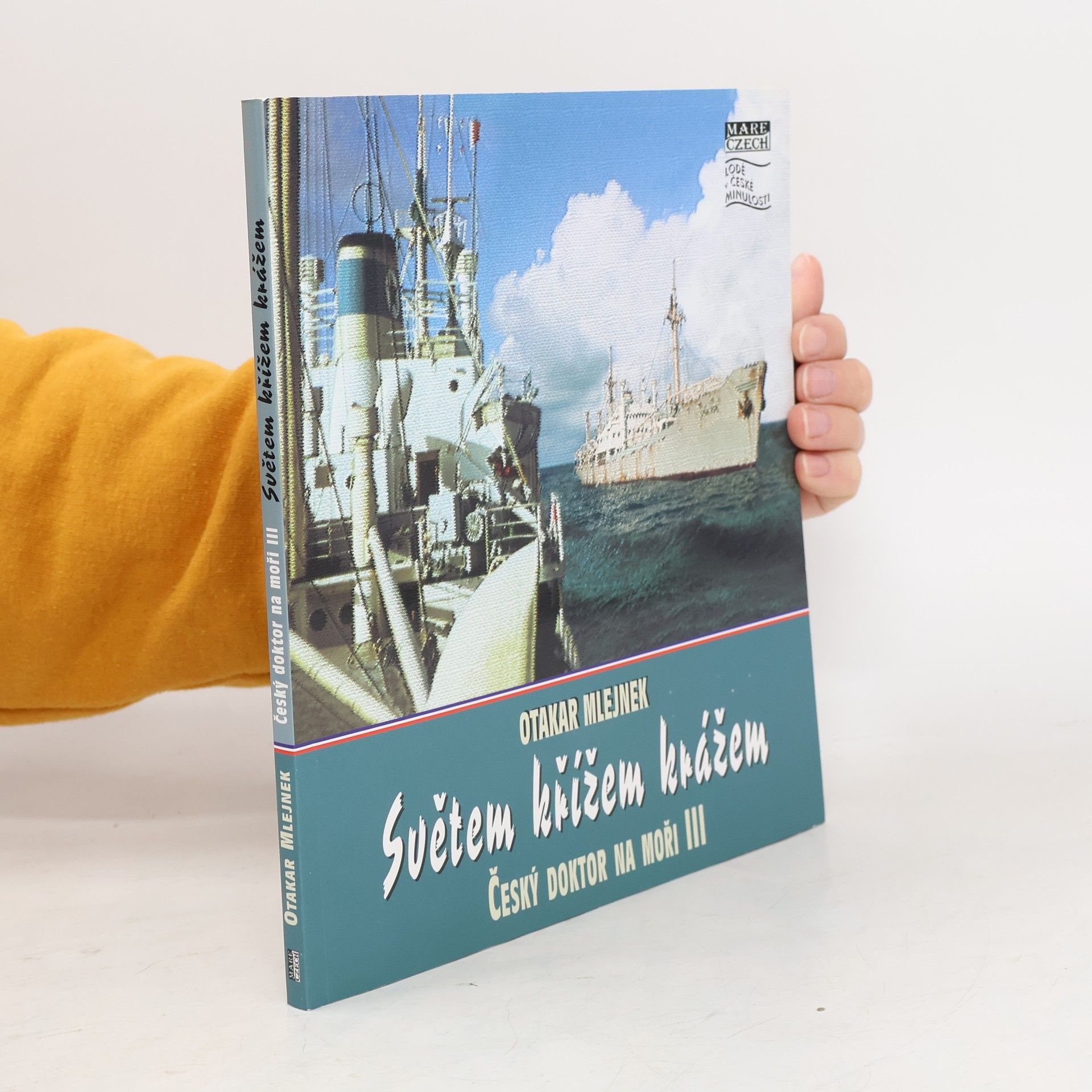 Otakar Mlejnek Světem křížem krážem ... Český doktor na moři III