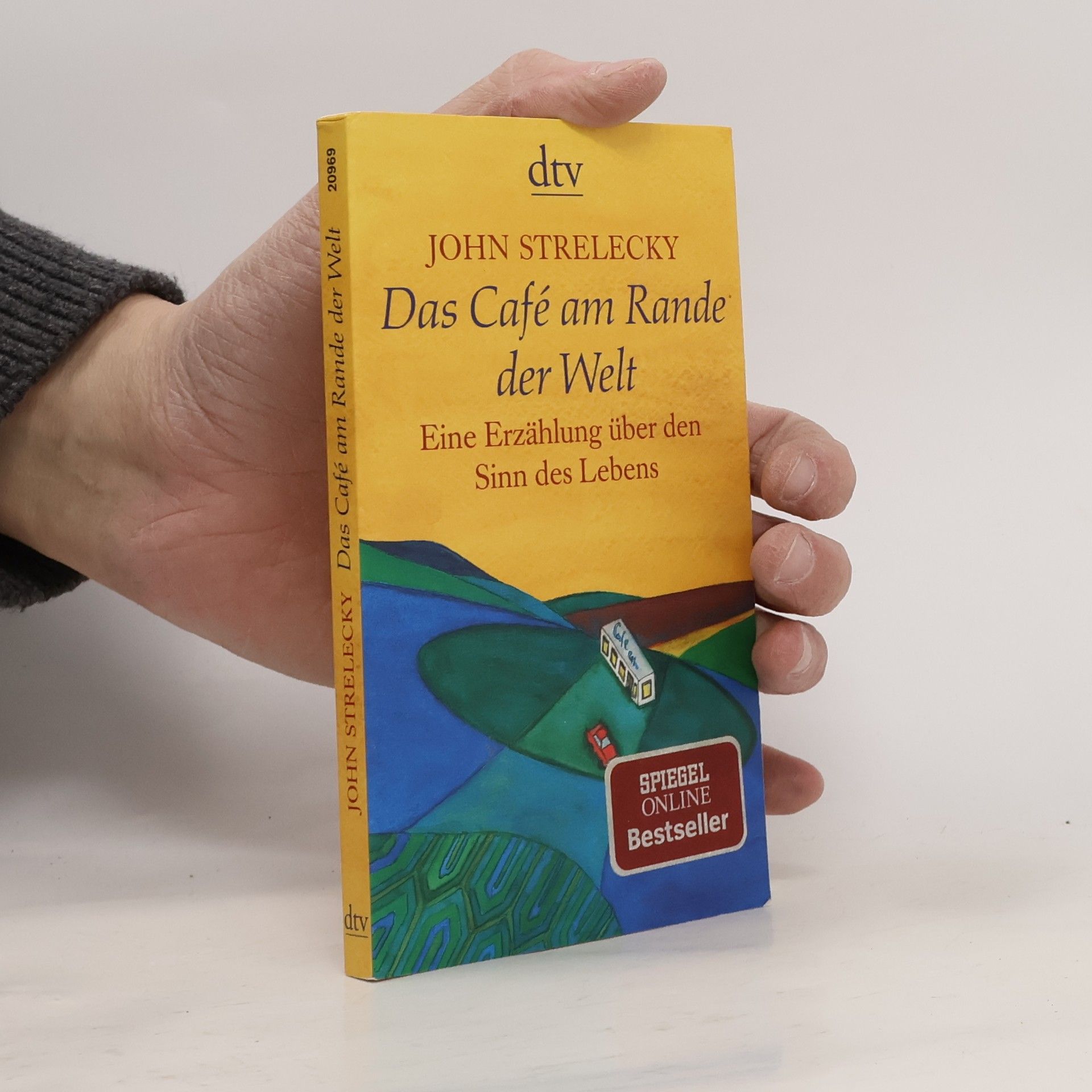 John Strelecky Das Café am Rande der Welt