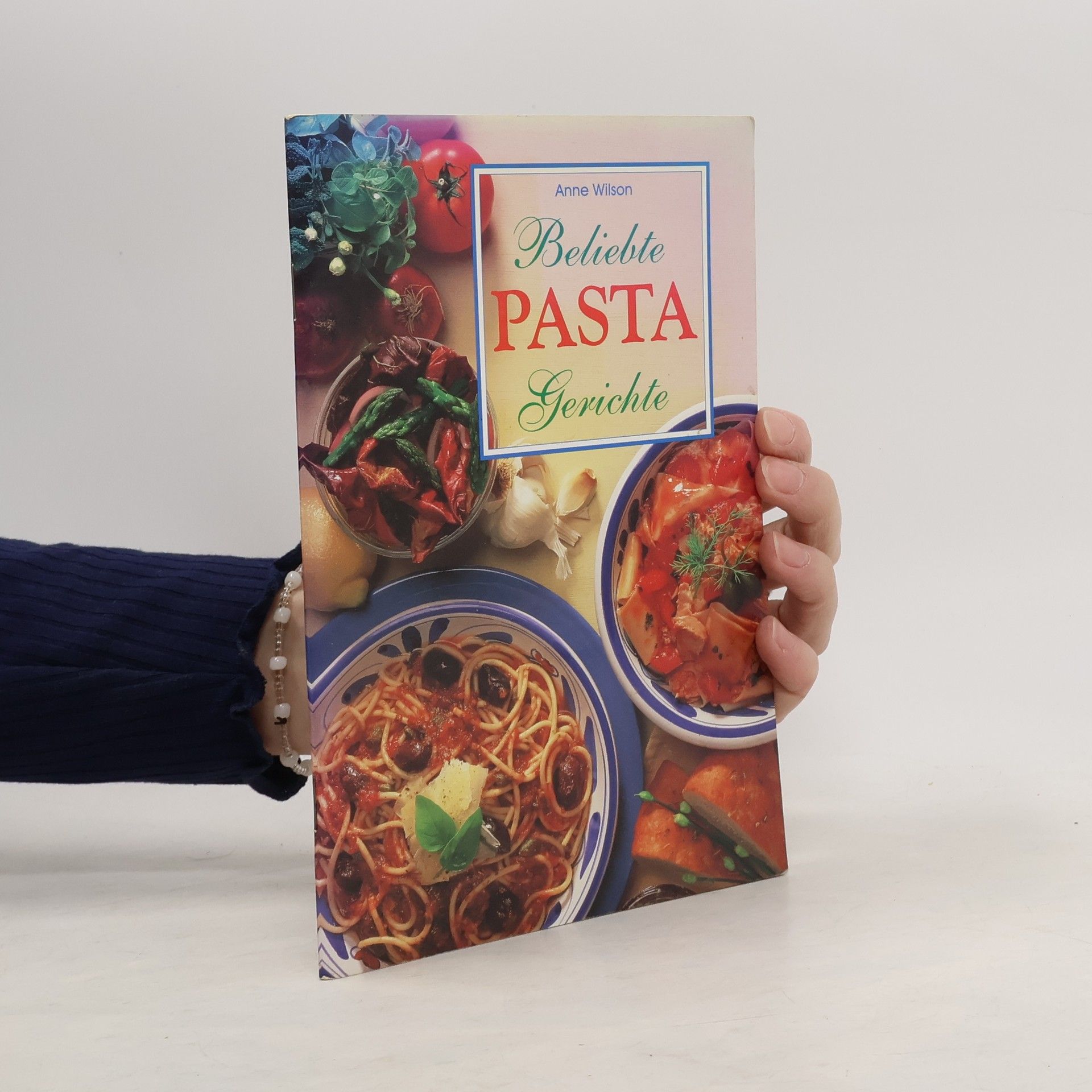 Anne Wilson Beliebte Pasta Gerichte