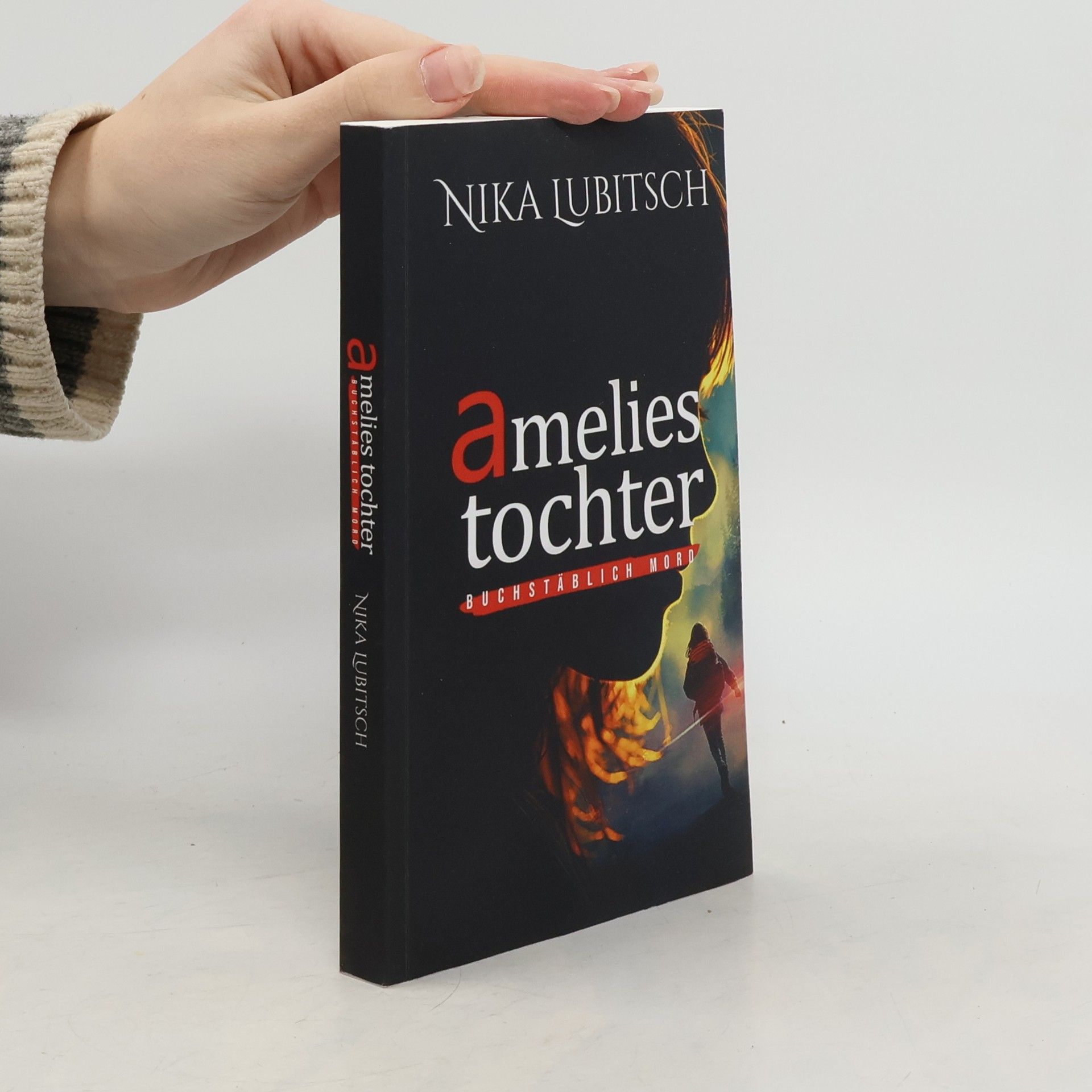 Nika Lubitsch Amelies Tochter: Buchstäblich Mord