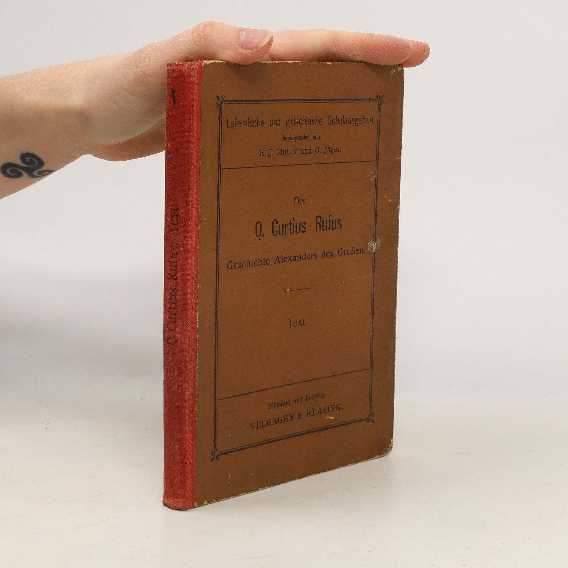 Quintus Curtius Rufus Geschichte Alexanders des Großen.