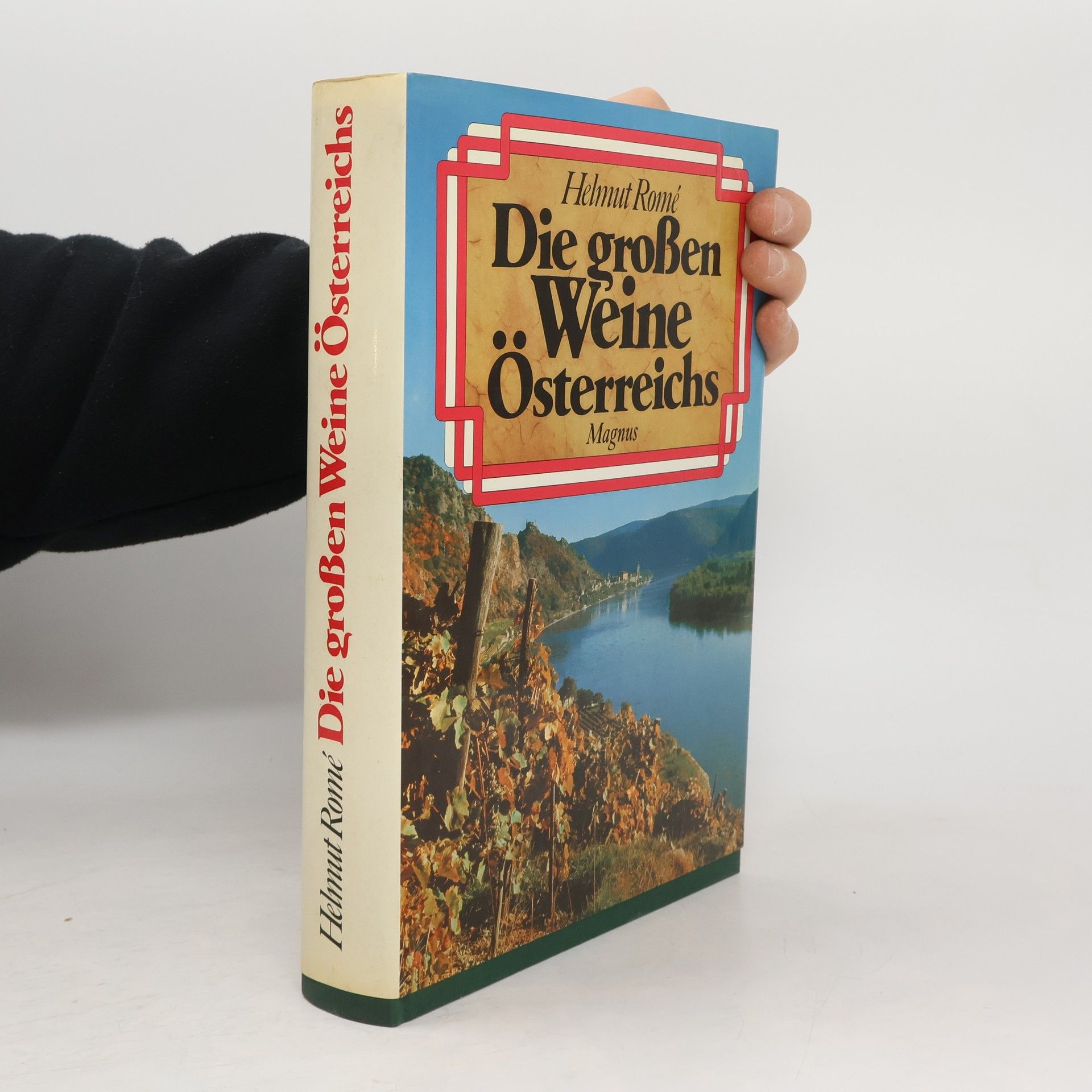 Helmut Romé Die großen Weine Österreichs