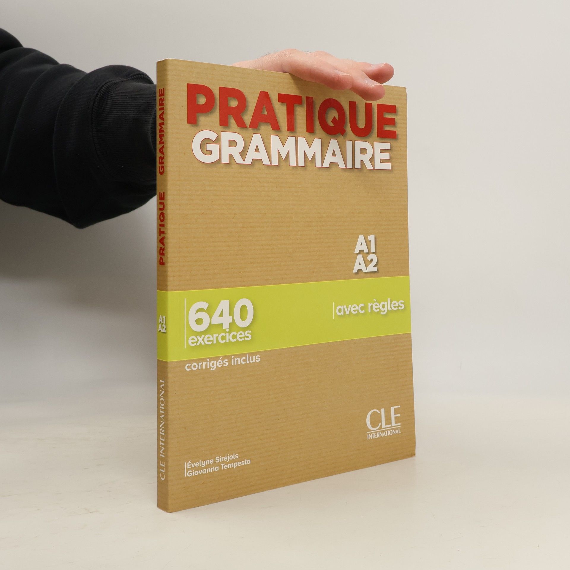 Évelyne Siréjols Pratique Grammaire Niveau A1-A2 + corriges