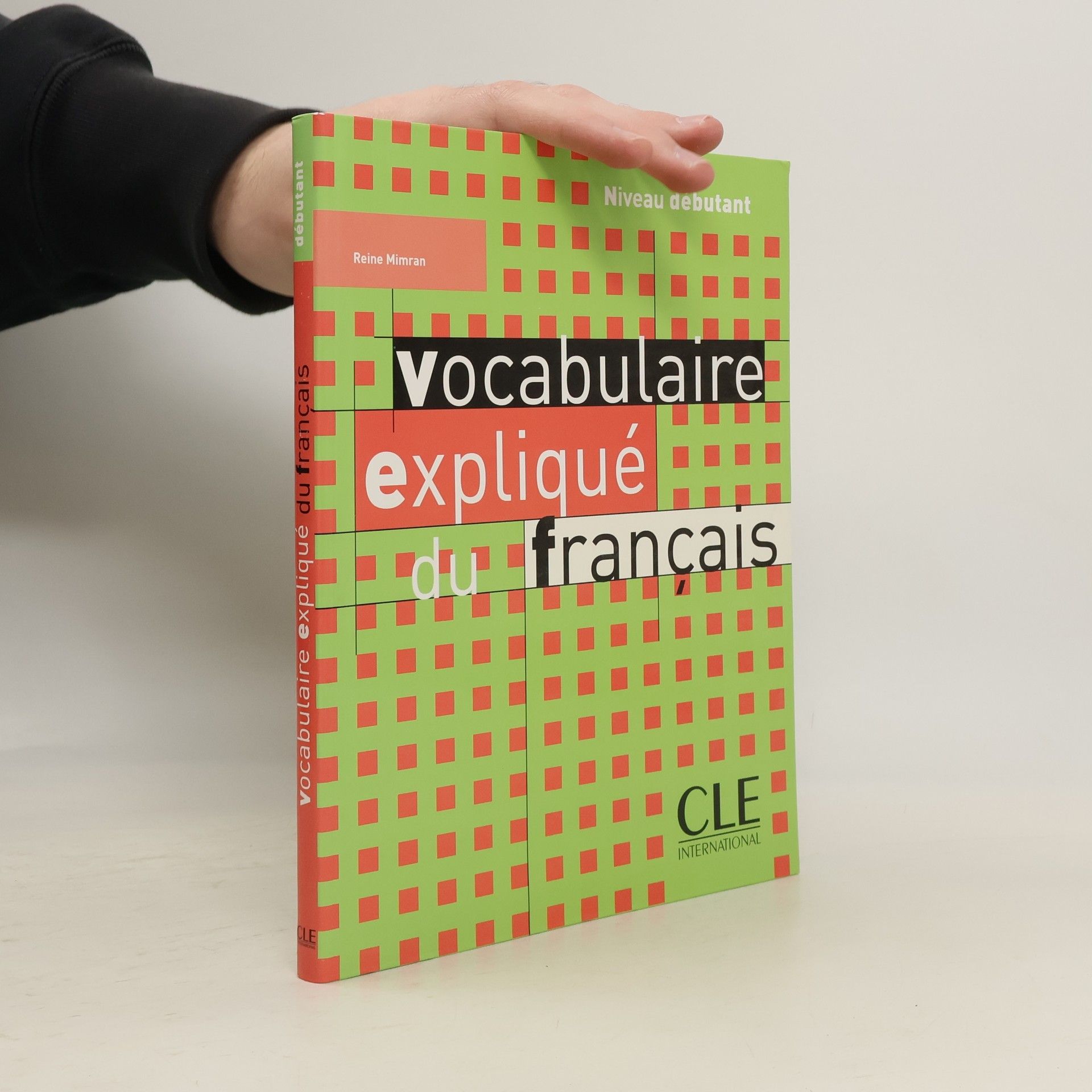 Vocabulaire expliqué: Débutant Livre