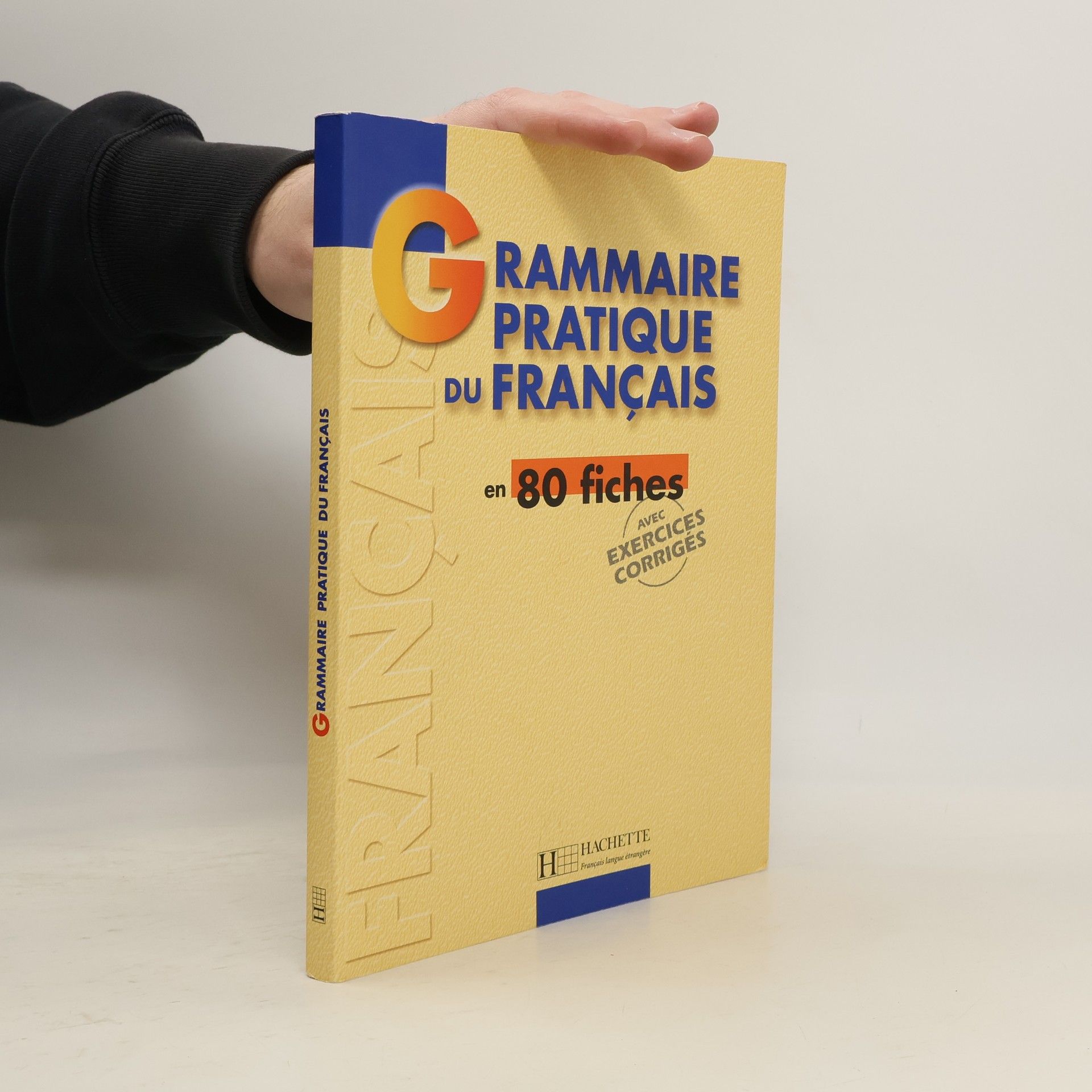 Grammaire pratique du français: en 80 fiches