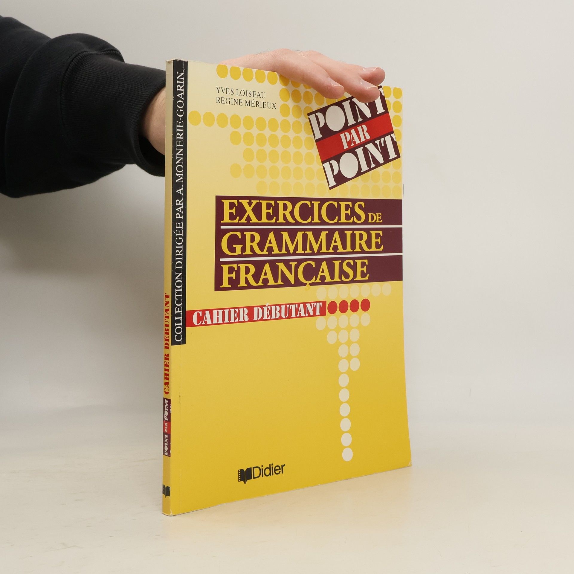 Yves Loiseau Exercices de grammaire francaise: Cahier Débutant