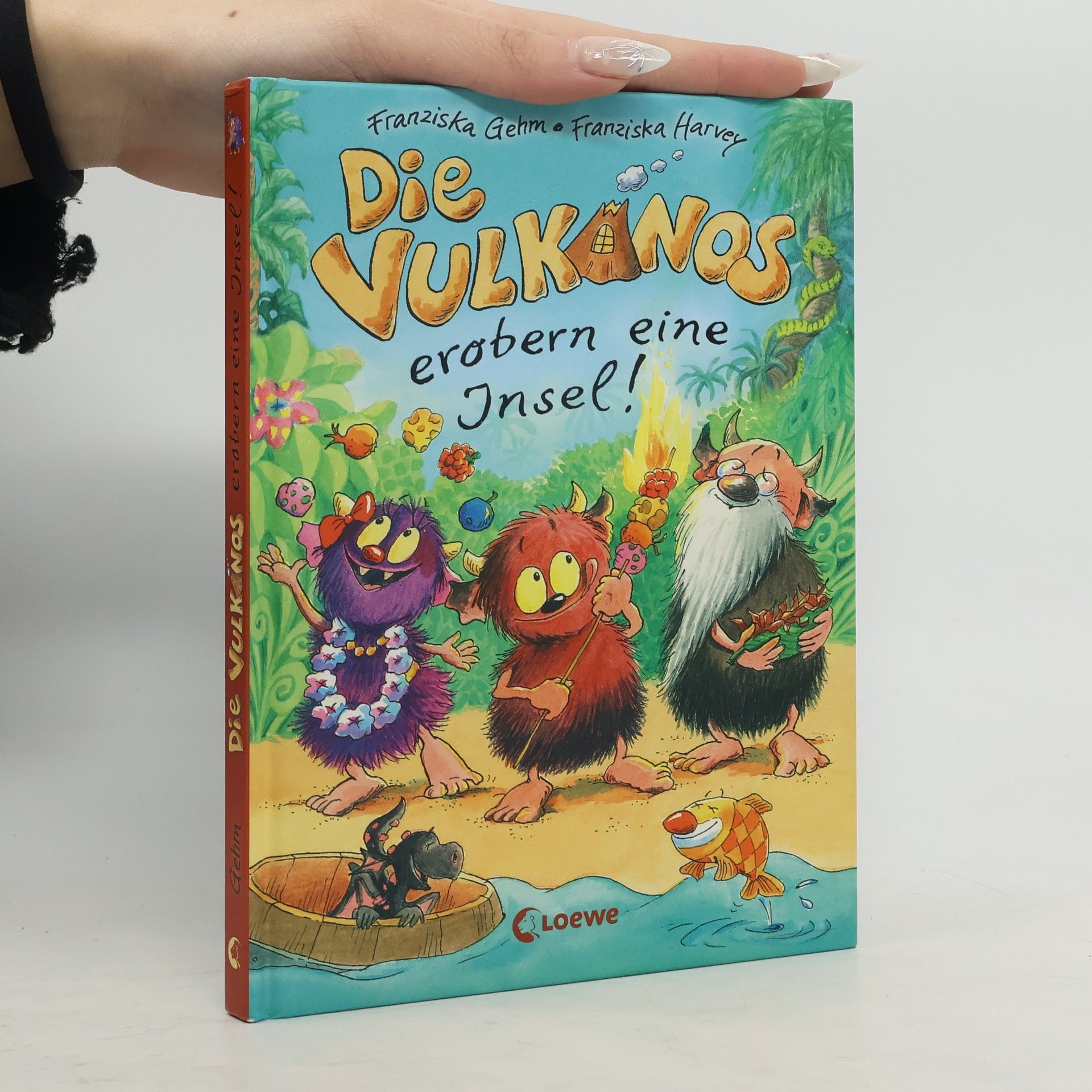 Franziska Gehm Die Vulkanos erobern eine Insel!