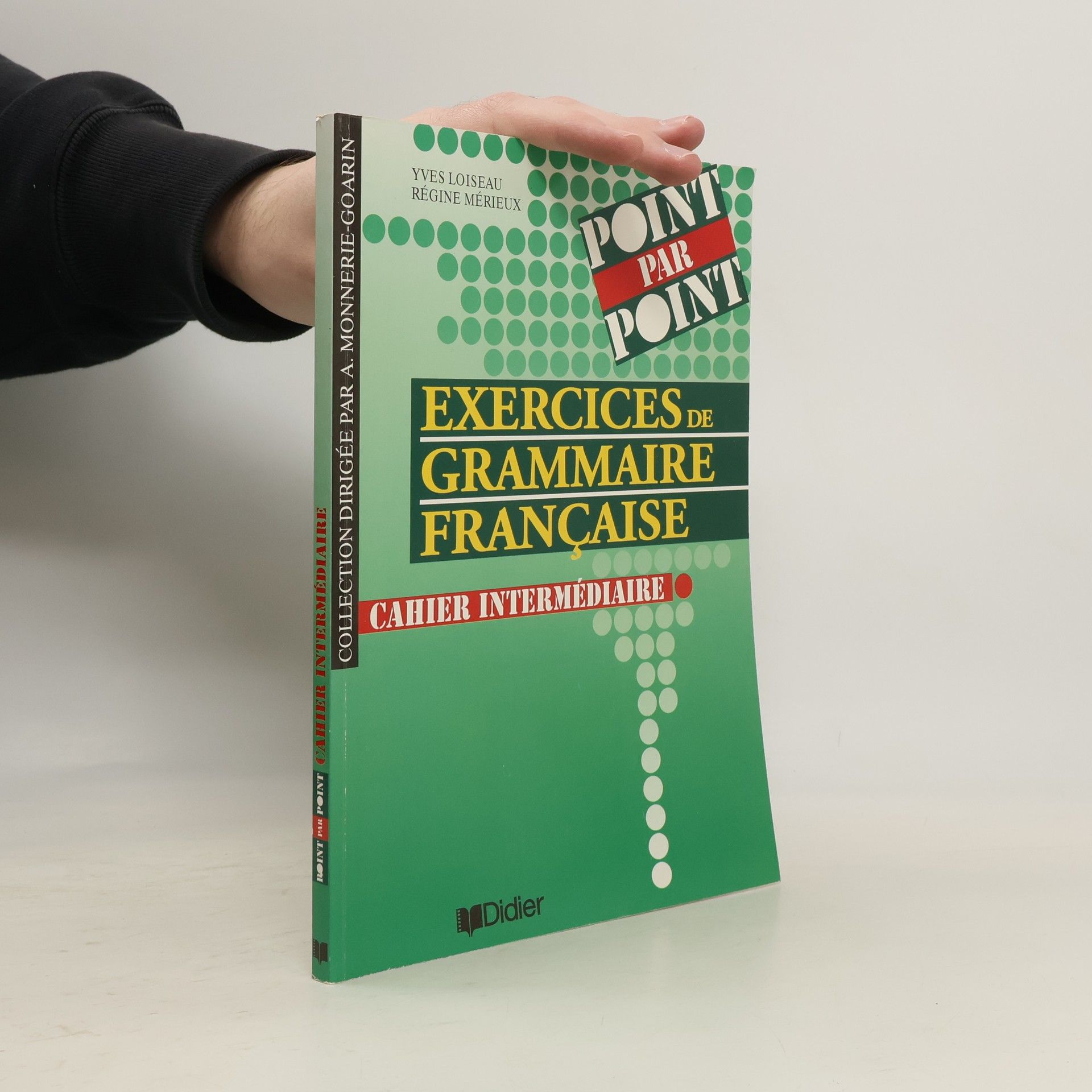 Yves Loiseau Exercices de grammaire Française: Cahier intermédiaire (+klíč)
