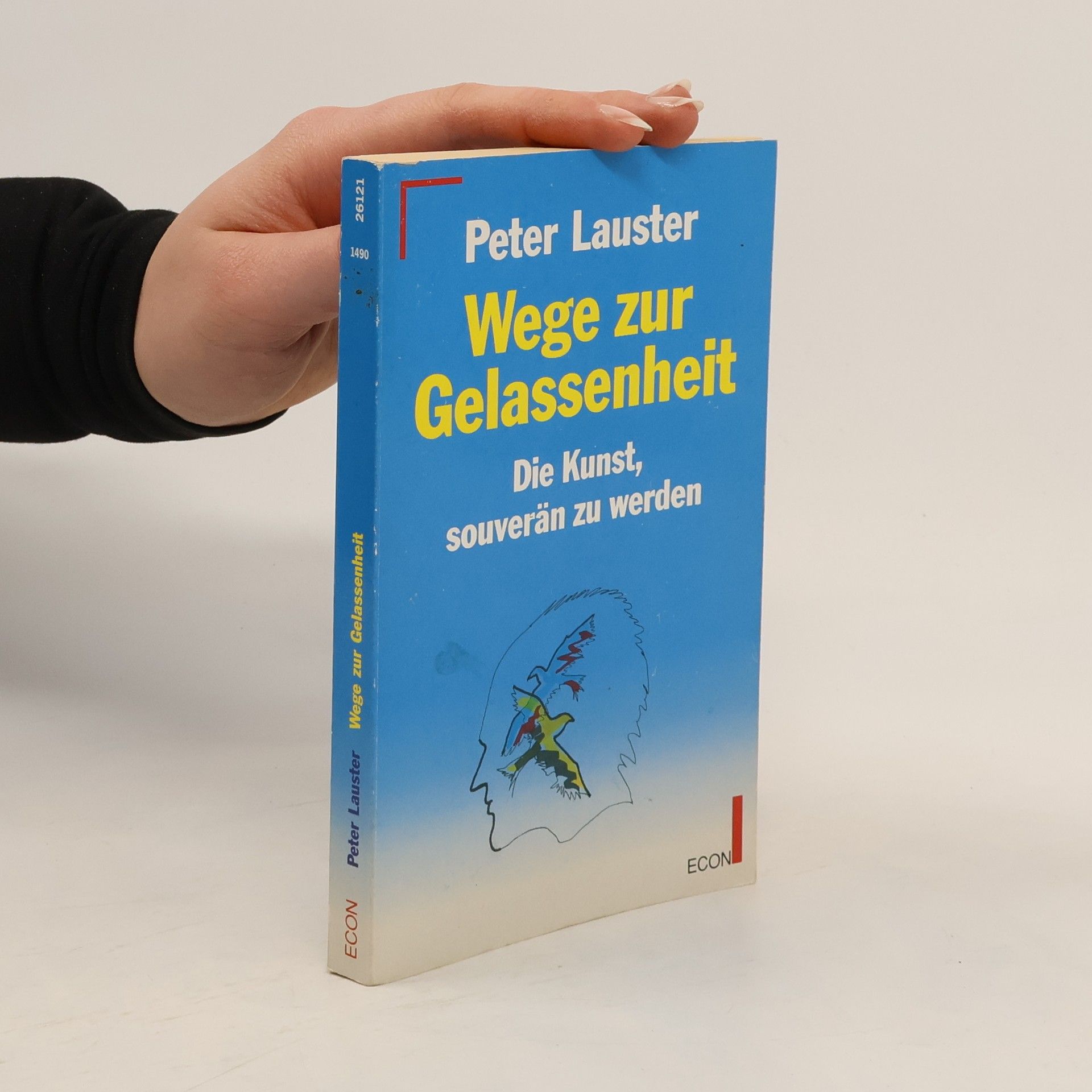 Peter Lauster Wege zur Gelassenheit