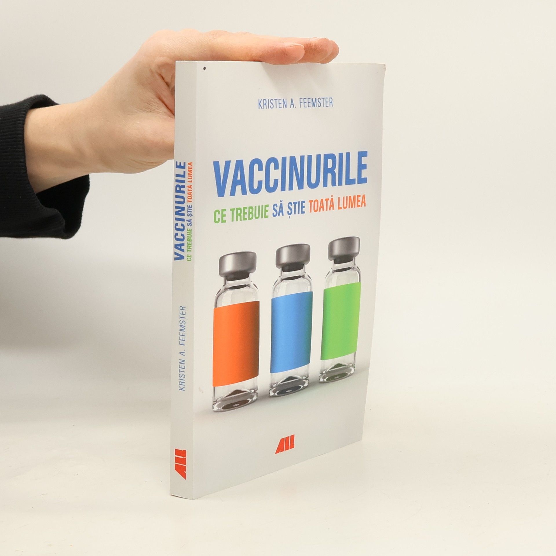 Kristen A Feemster Vaccinurile. Ce trebuie să știe toată lumea