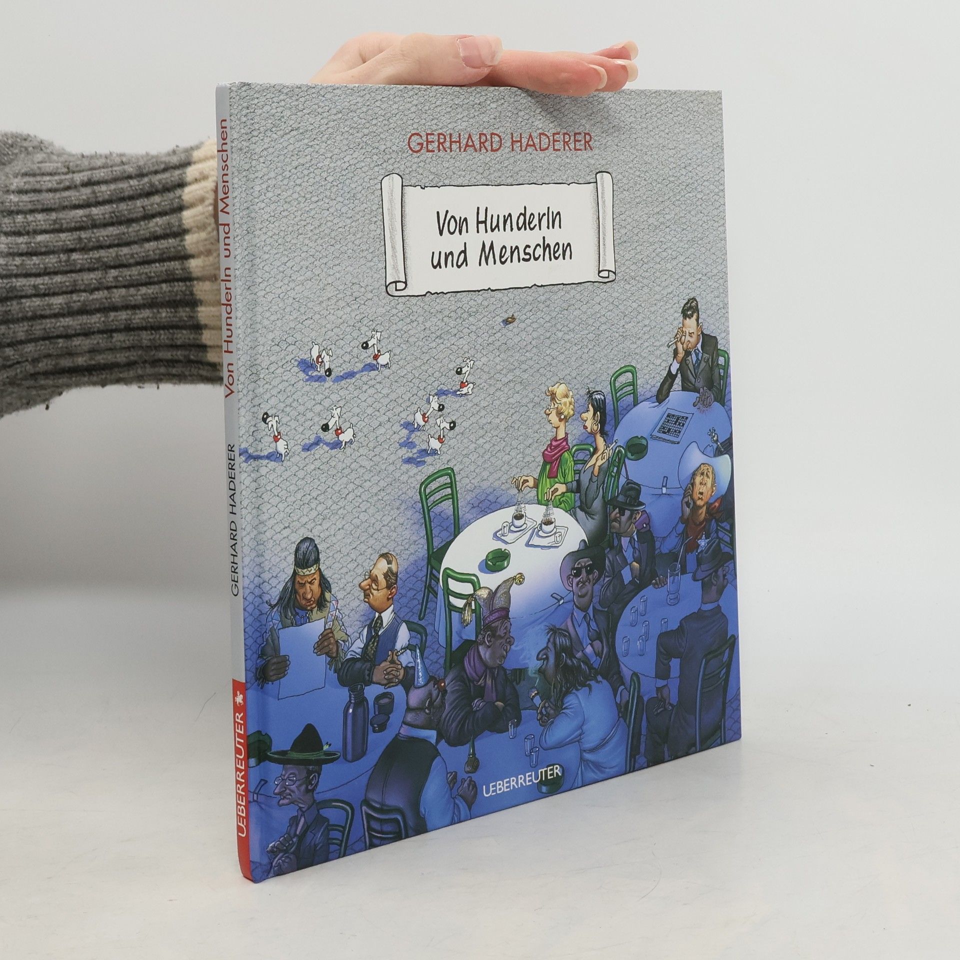 Gerhard Haderer Von Hunderln und Menschen