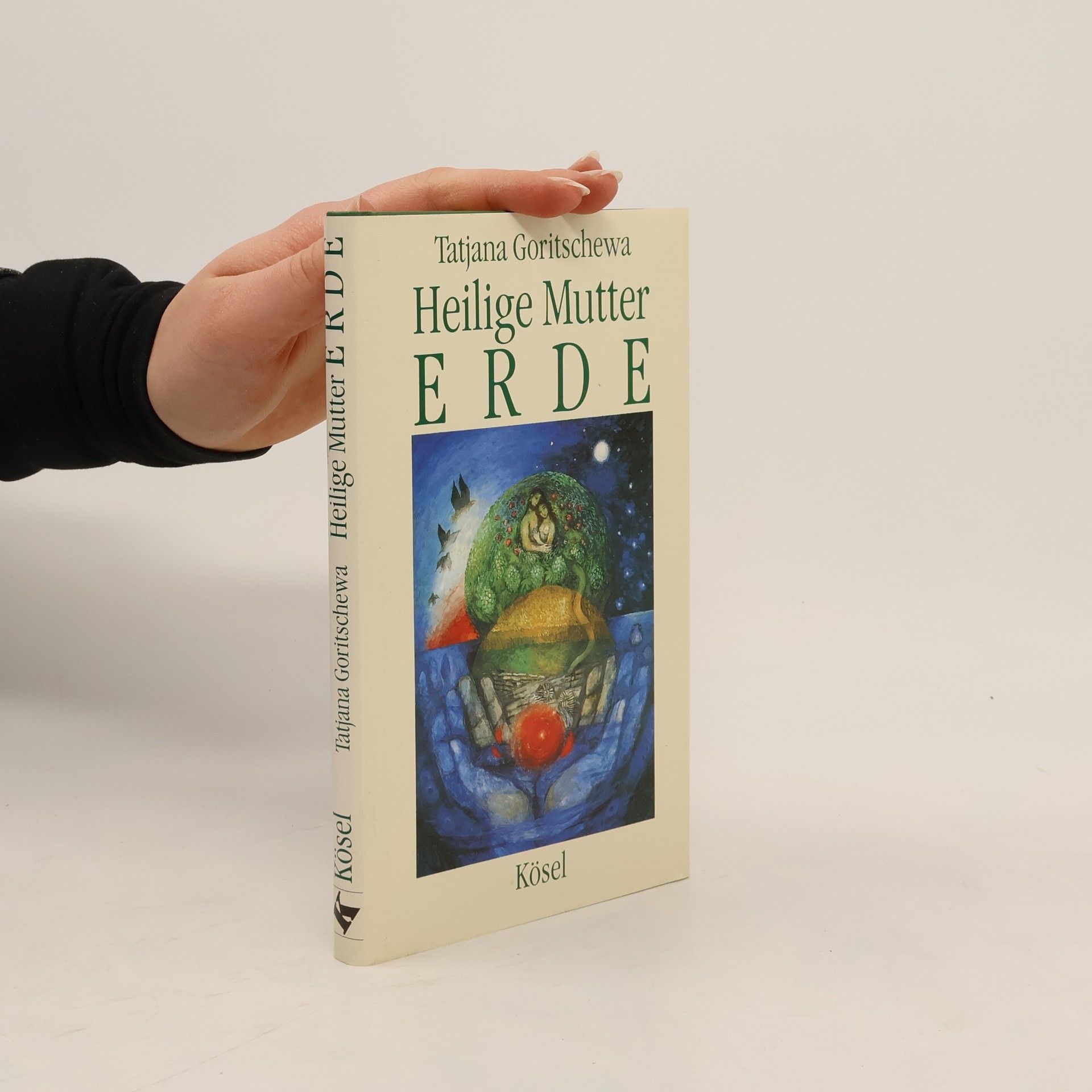 Tatʹjana M. Goričeva Heilige Mutter Erde