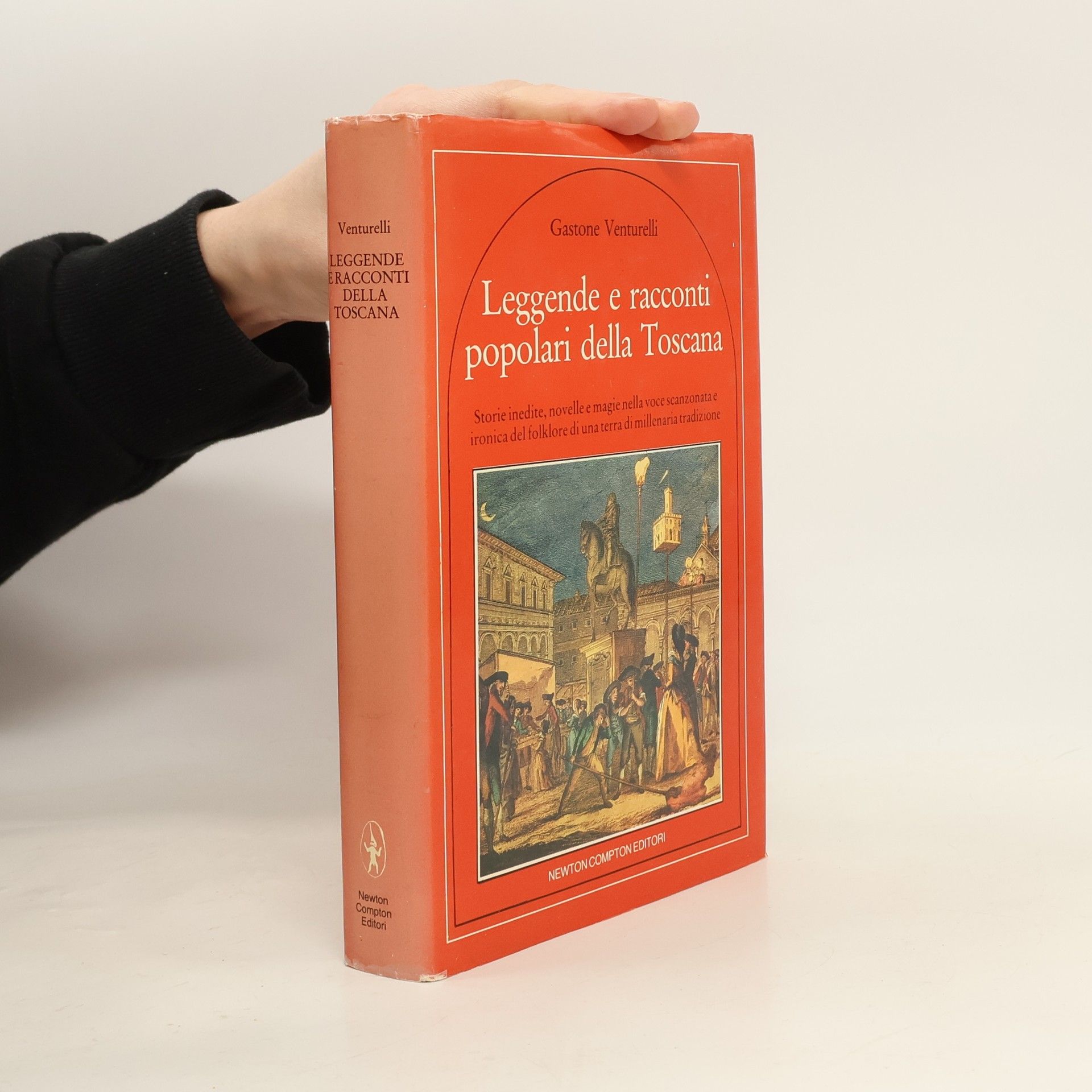 Gastone Venturelli Leggende e racconti popolari della Toscana