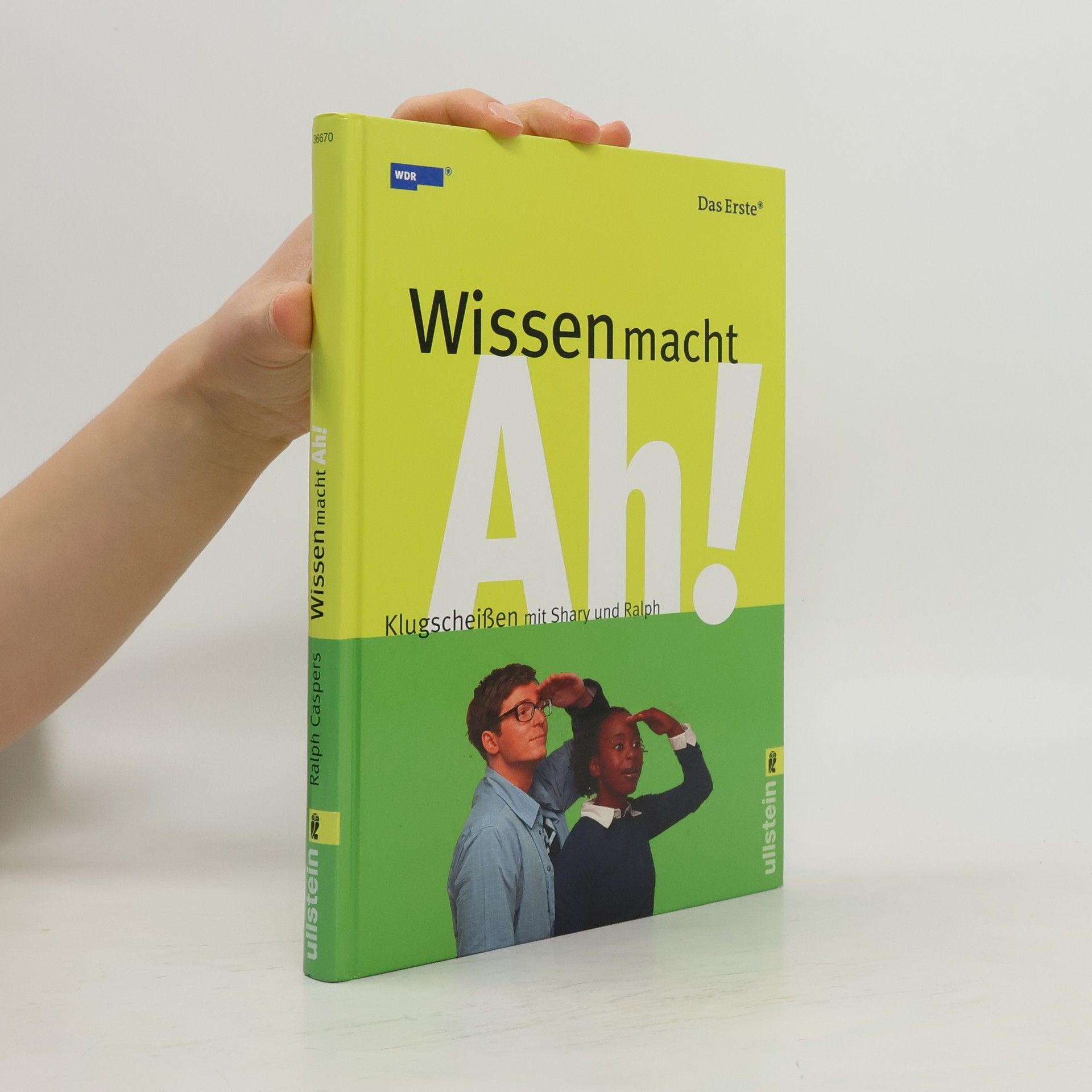 Ralph Caspers Wissen macht Ah!