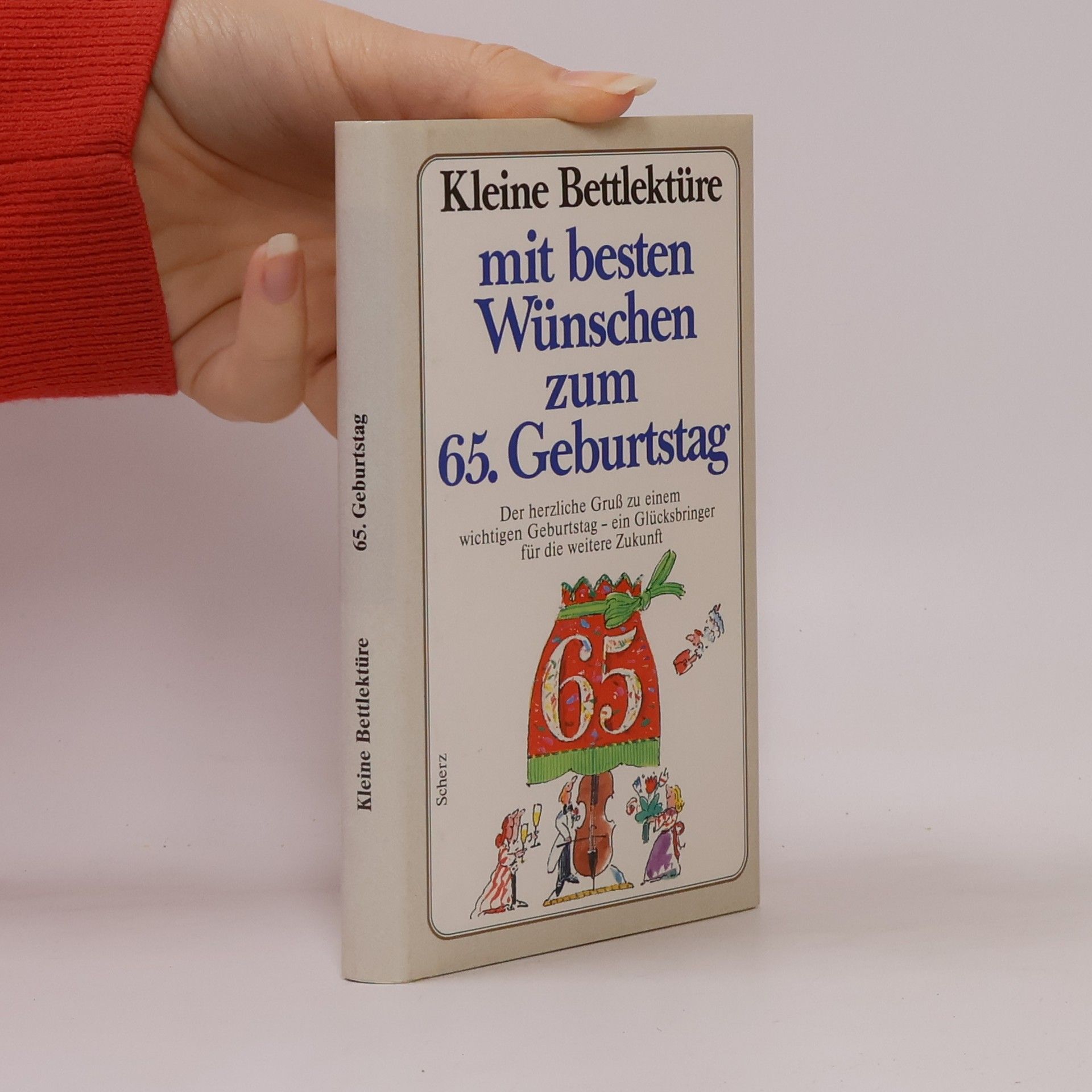 Kolektív autorov Kleine Bettlektüre mit den besten Wünschen für liebenswerte Fünfundsechziger