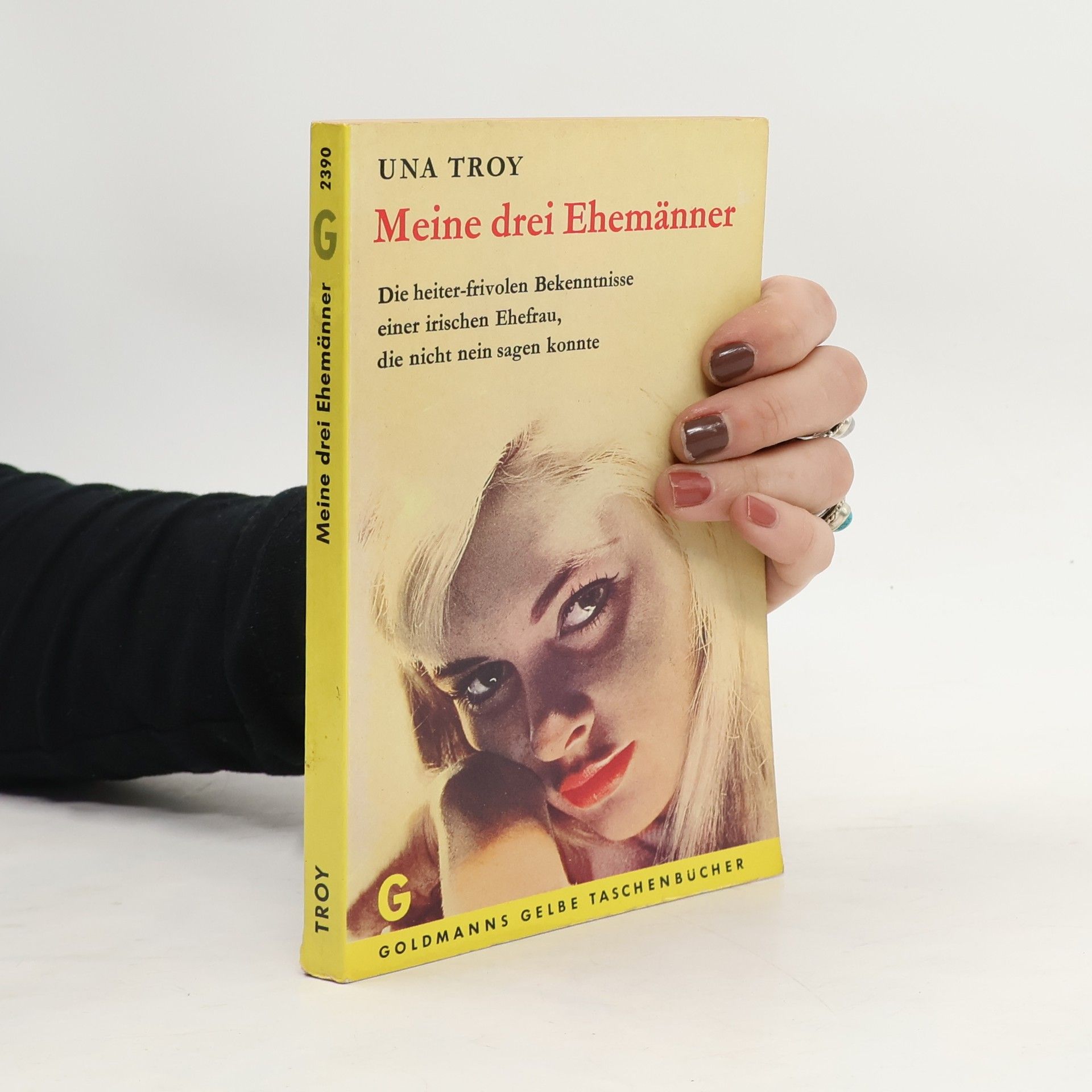 Una Troy Meine drei Ehemänner