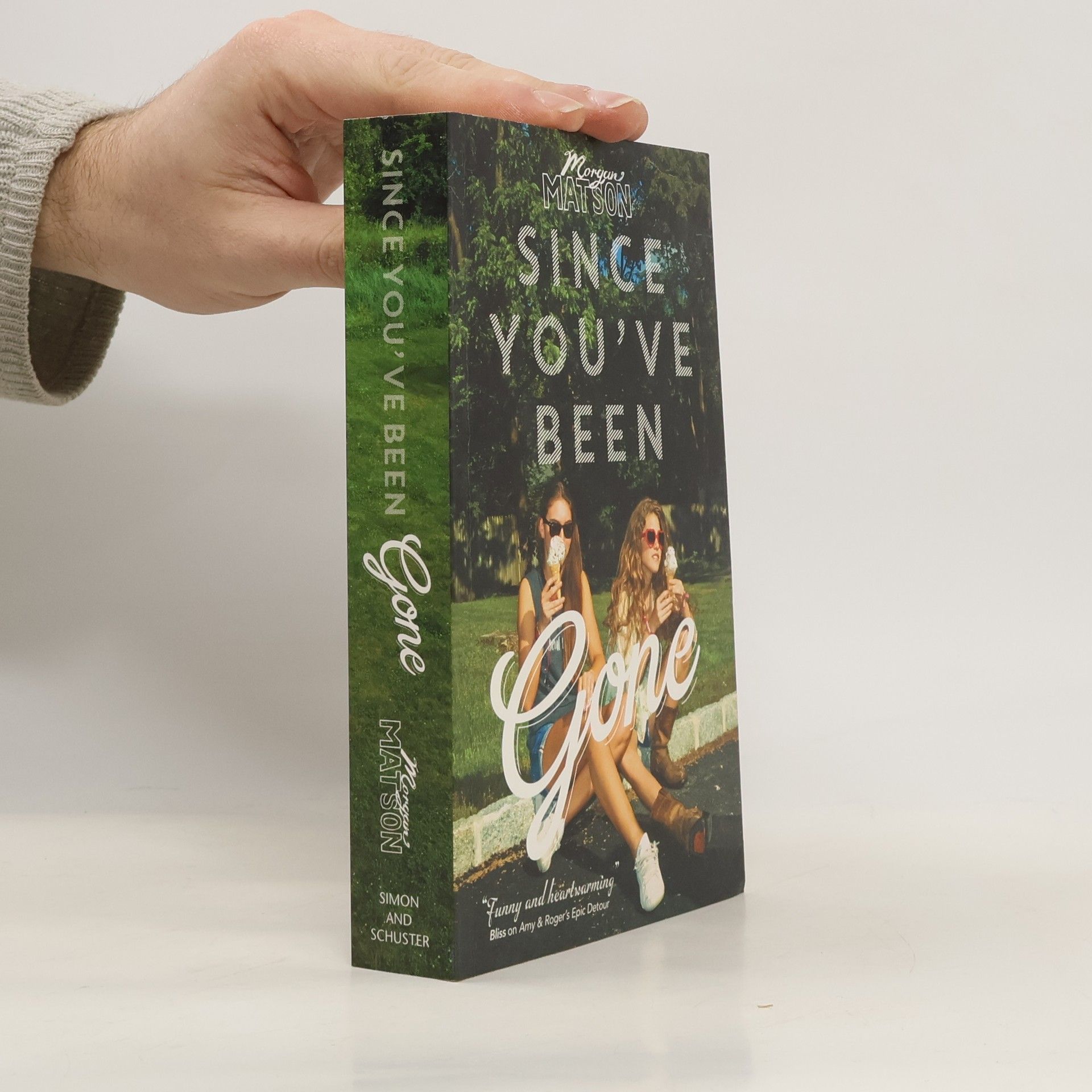 Morgan Matson Since you've been gone