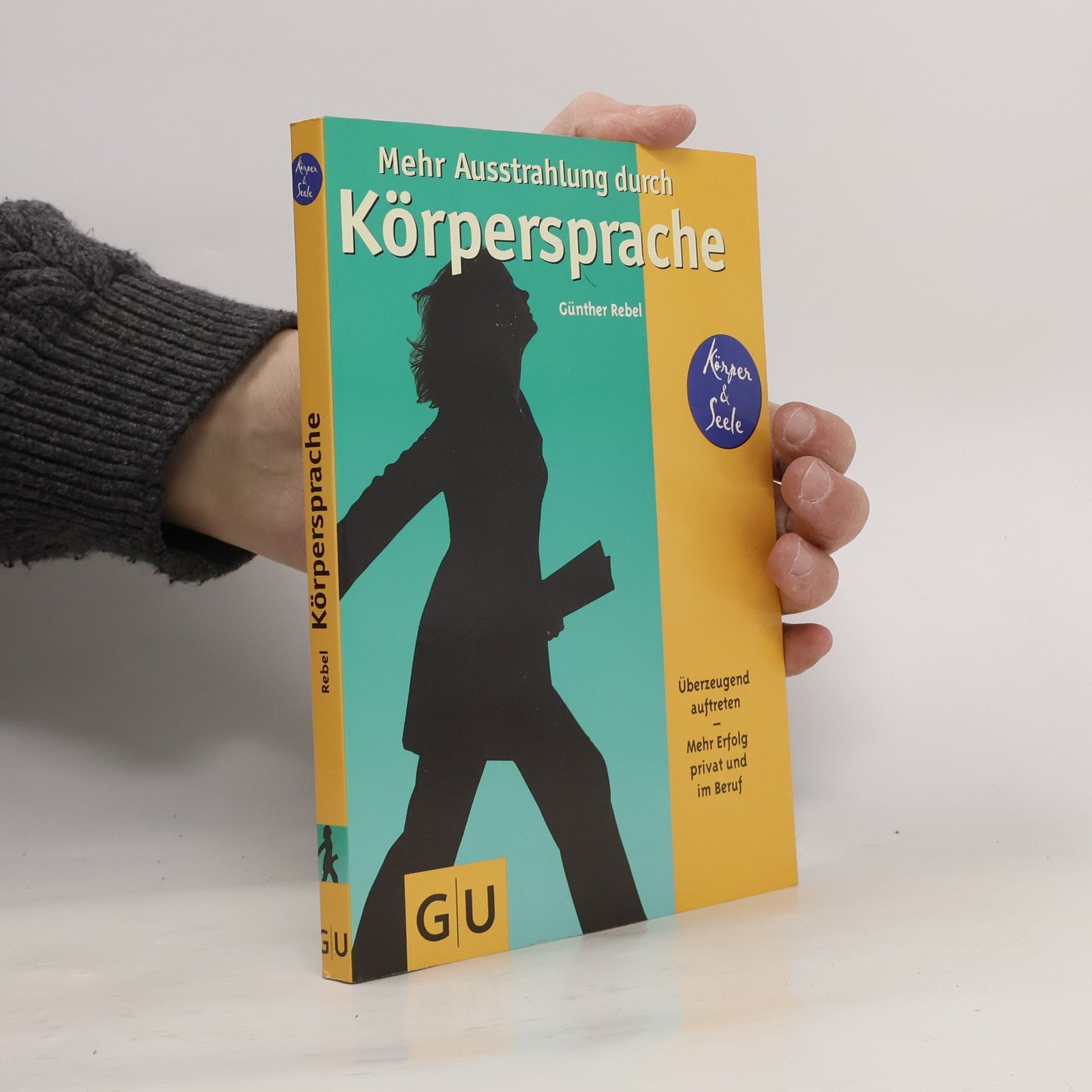 Mehr Ausstrahlung durch Körpersprache