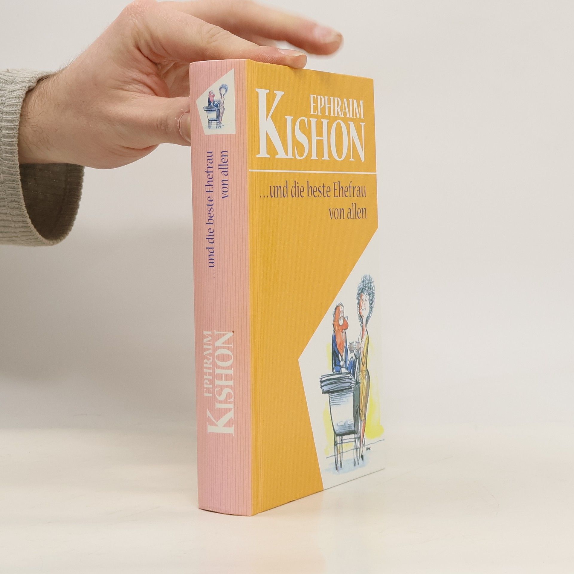 Ephraim Kishon... und die beste Ehefrau von allen