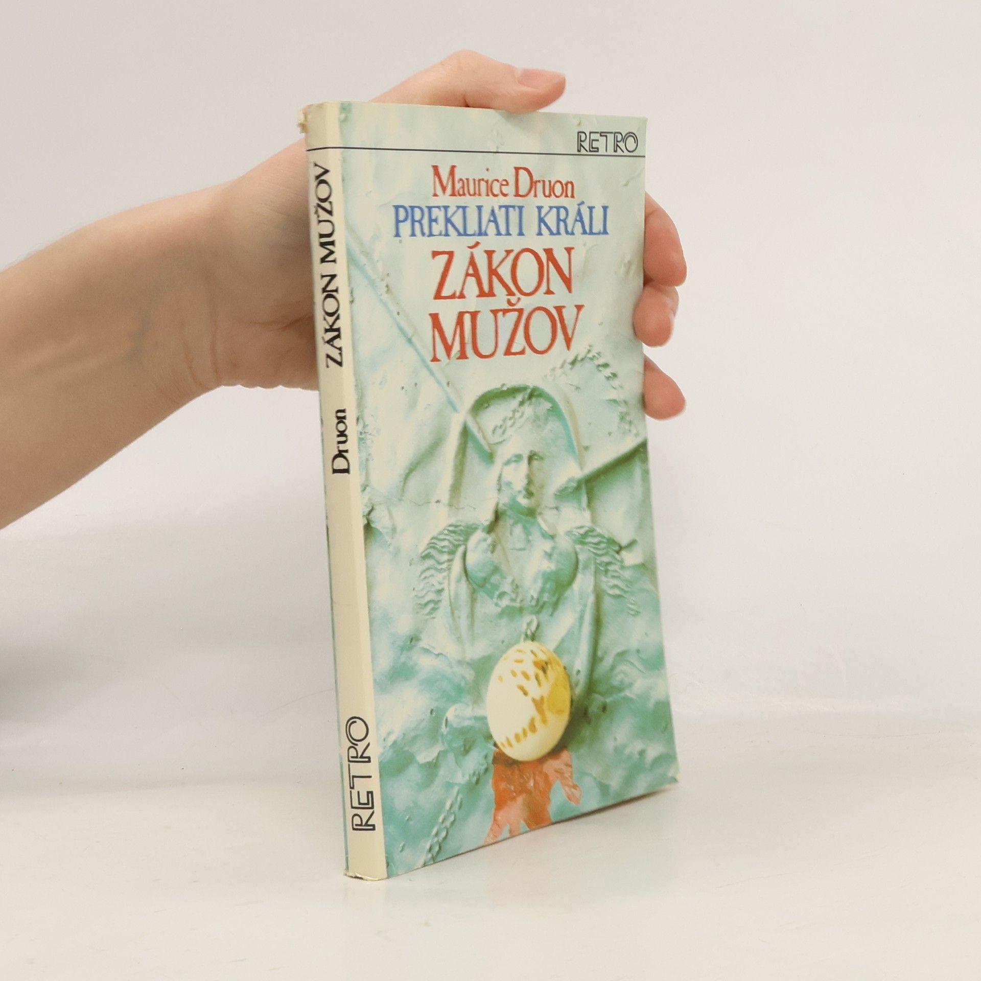 Maurice Druon Prekliati králi 4. Zákon mužov