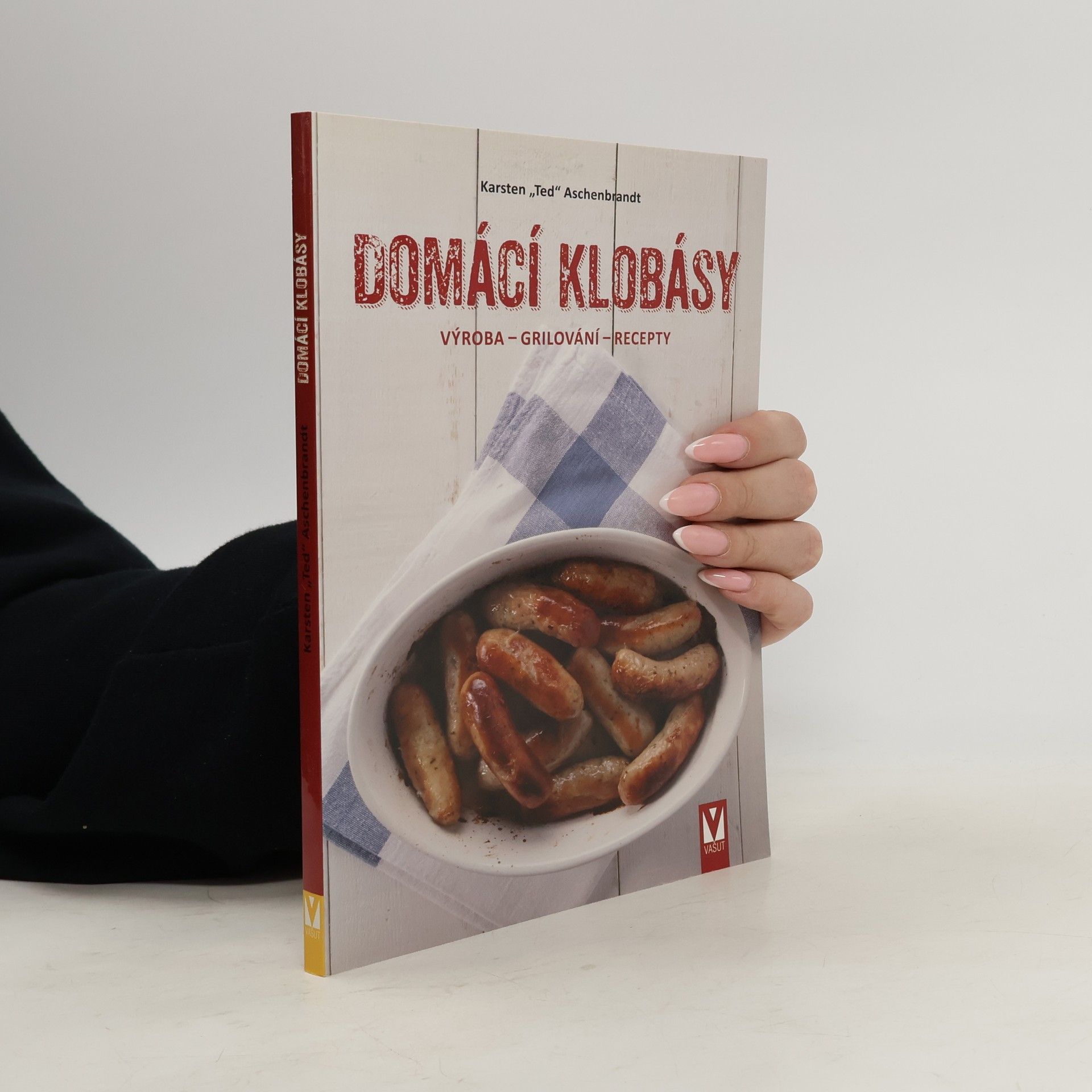 Karsten "Ted" Aschenbrandt Domácí klobásy