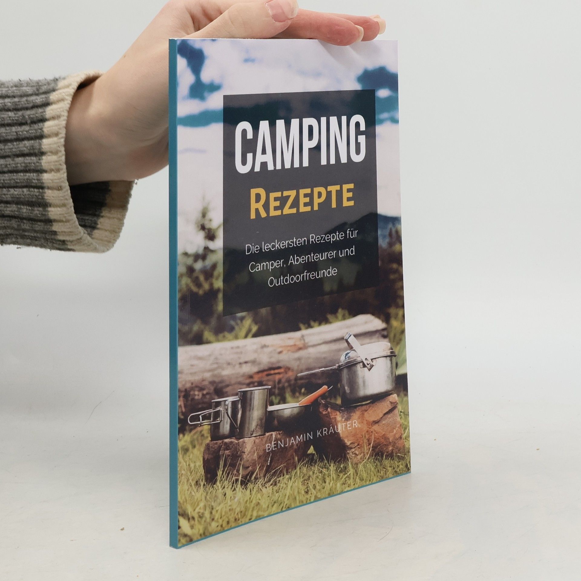 Benjamin Kräuter Camping Rezepte