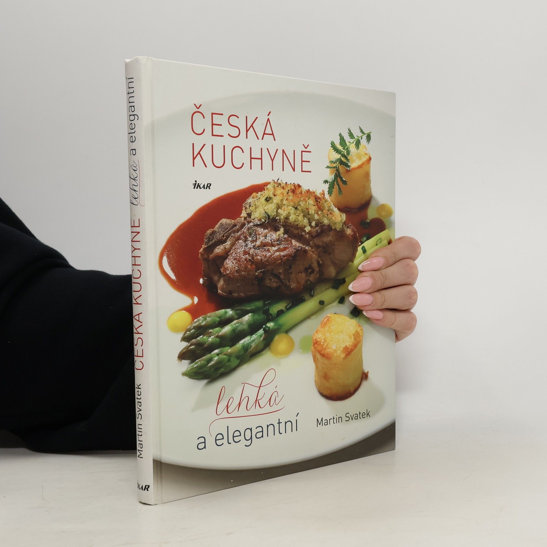 Martin Svatek Česká kuchyně - lehká a elegantní