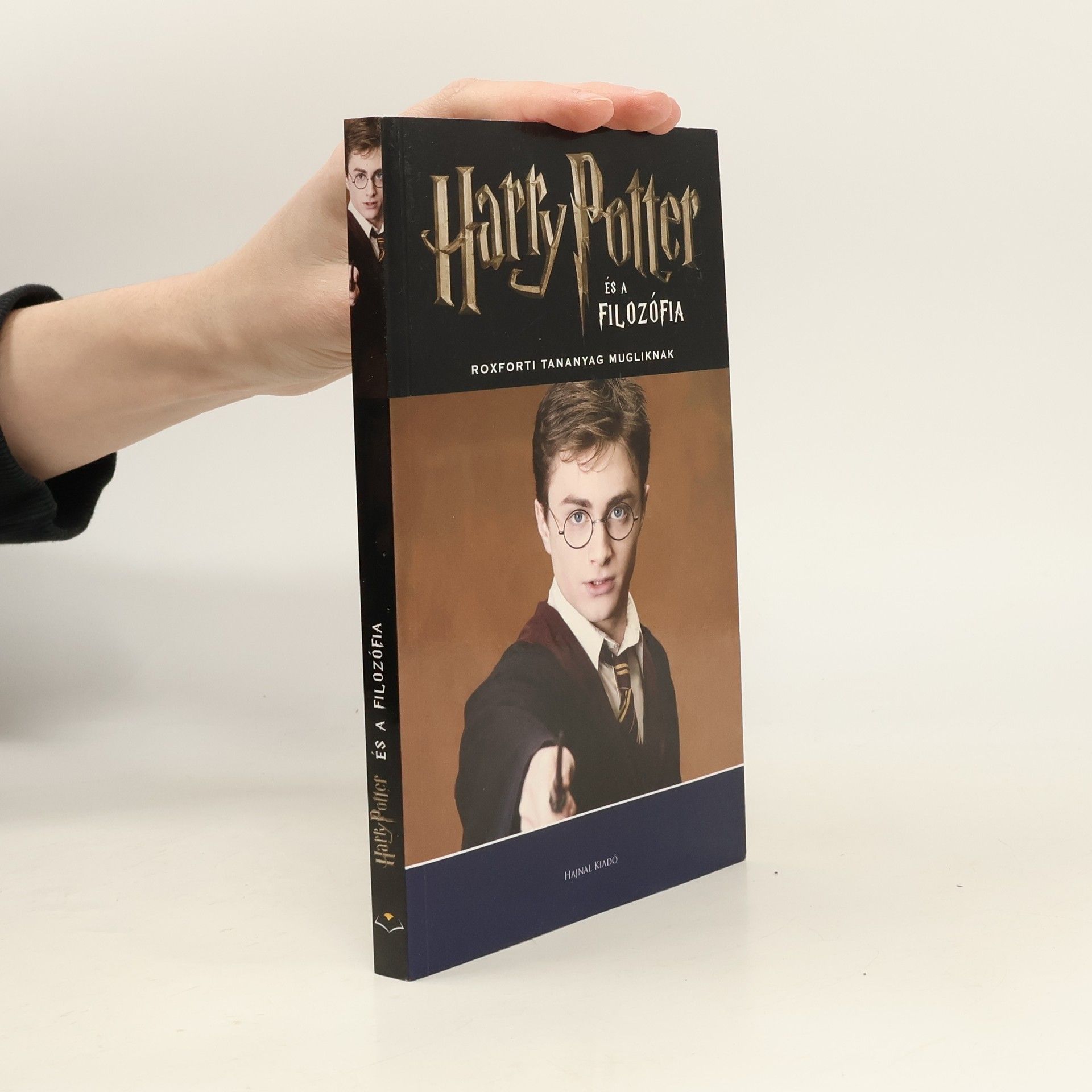 Kolektív autorov Harry Potter és a filozófia avagy Roxforti tananyag mugliknak