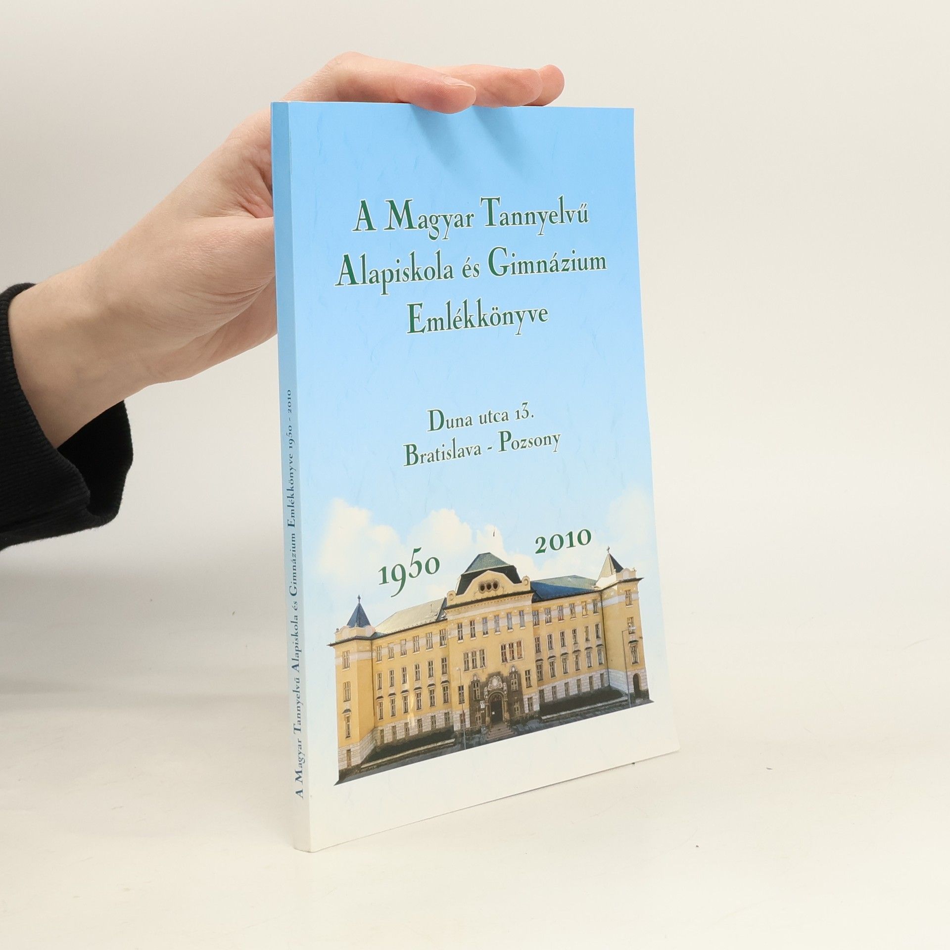 Collectif d'auteurs A Magyar Tannyelvű Alapiskola és Gimnázium