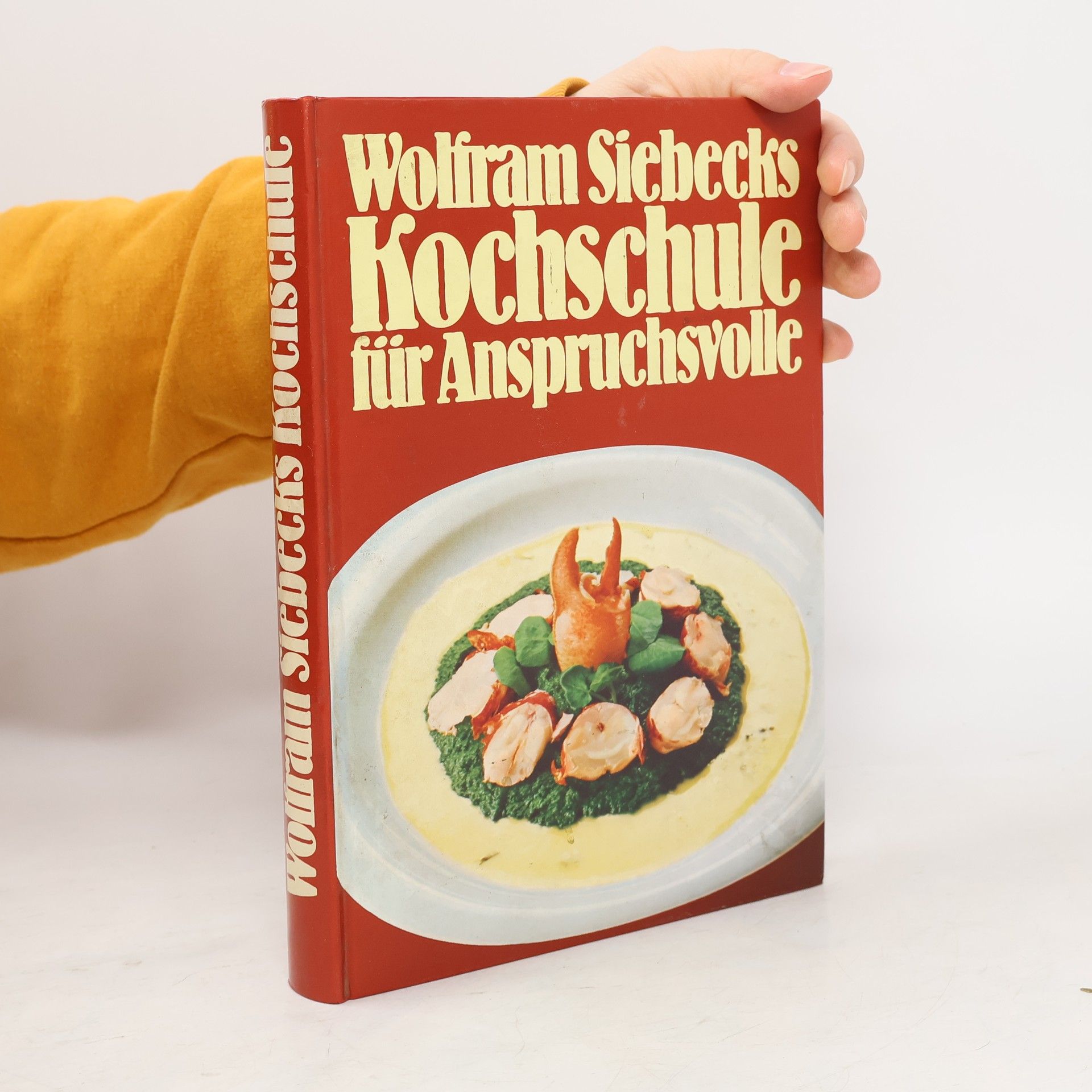 Collectif d'auteurs Wolfram Siebecks Kochschule für anspruchvolle
